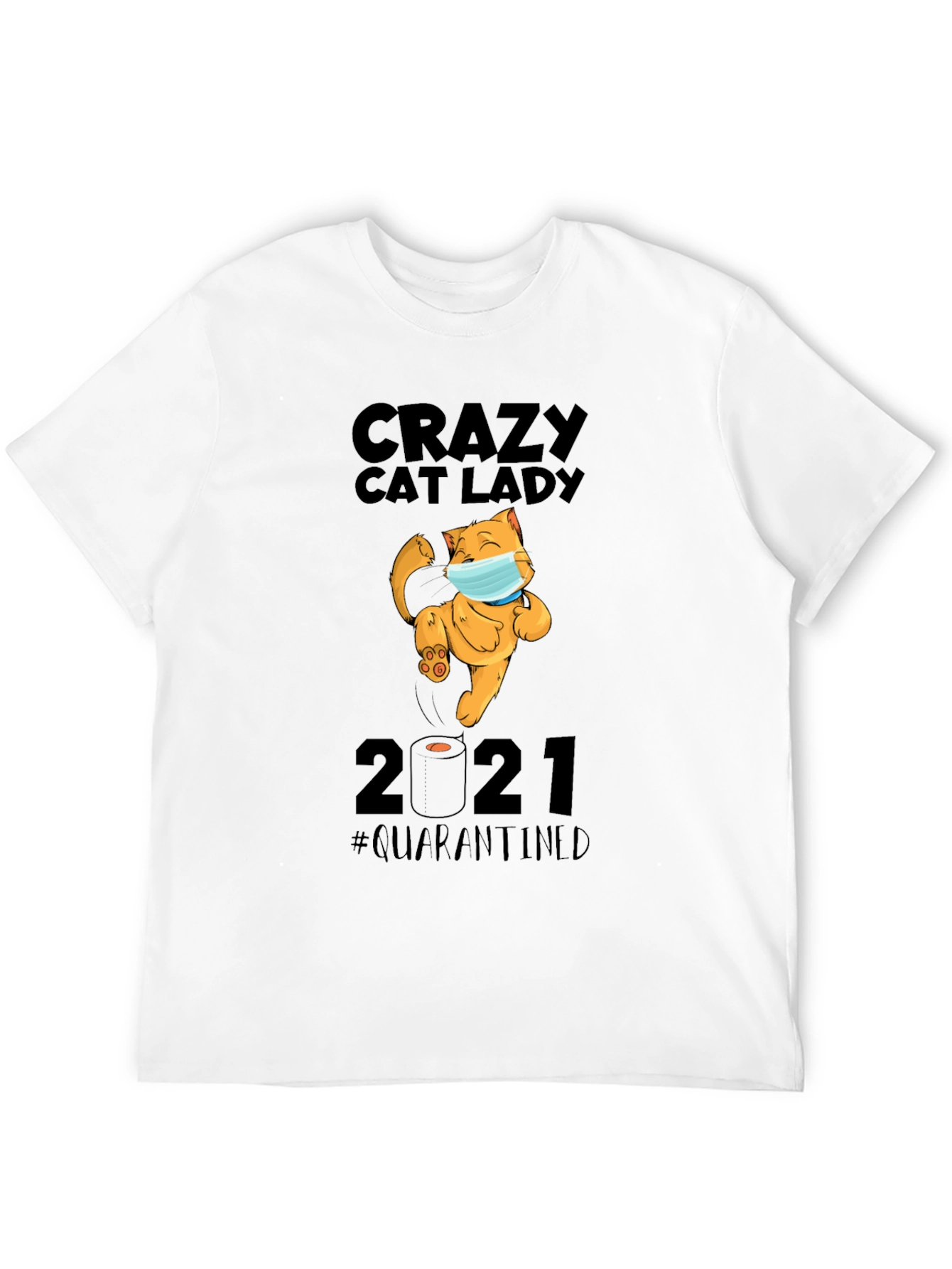 Crazy Cat Lady 2021 Quarantined Graphic T-Shirt