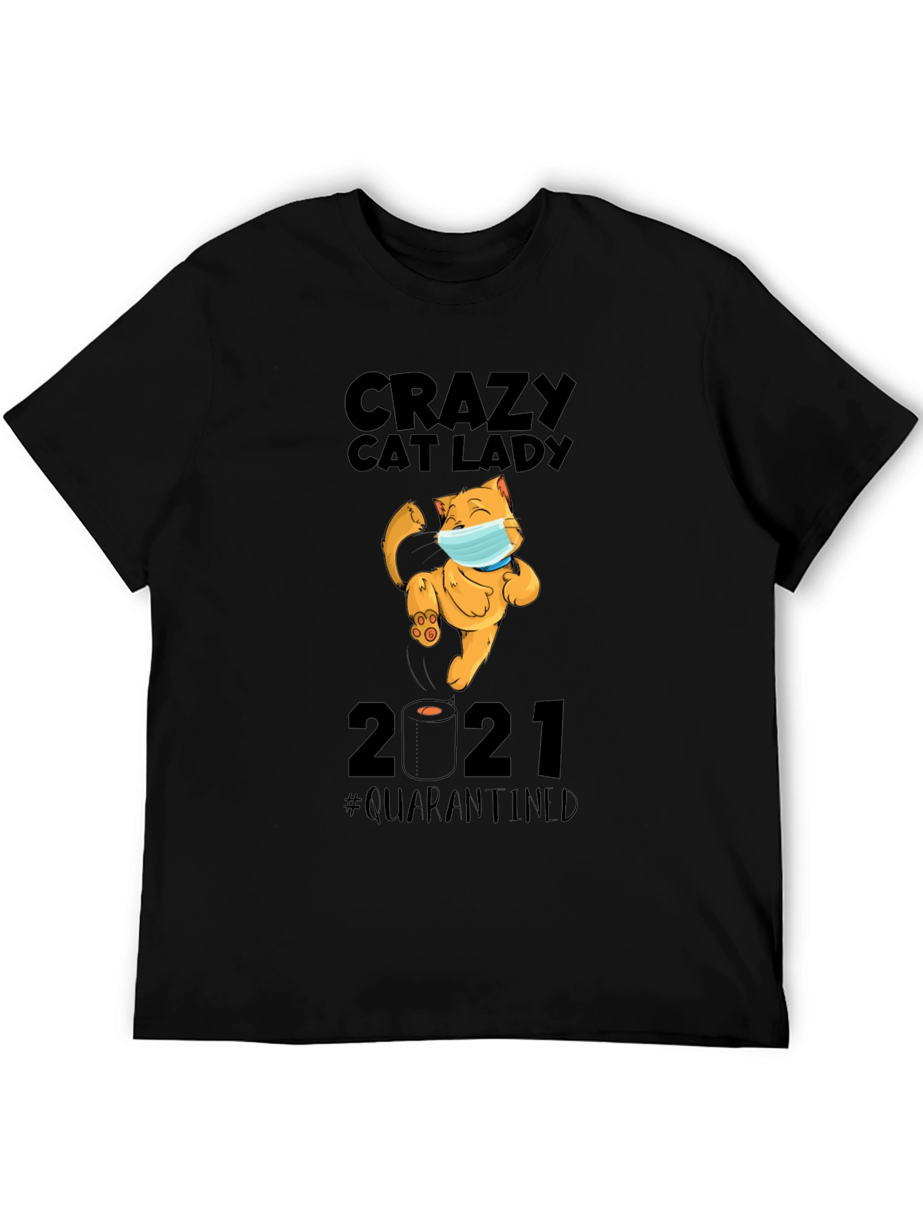 Crazy Cat Lady 2021 Quarantined Graphic T-Shirt
