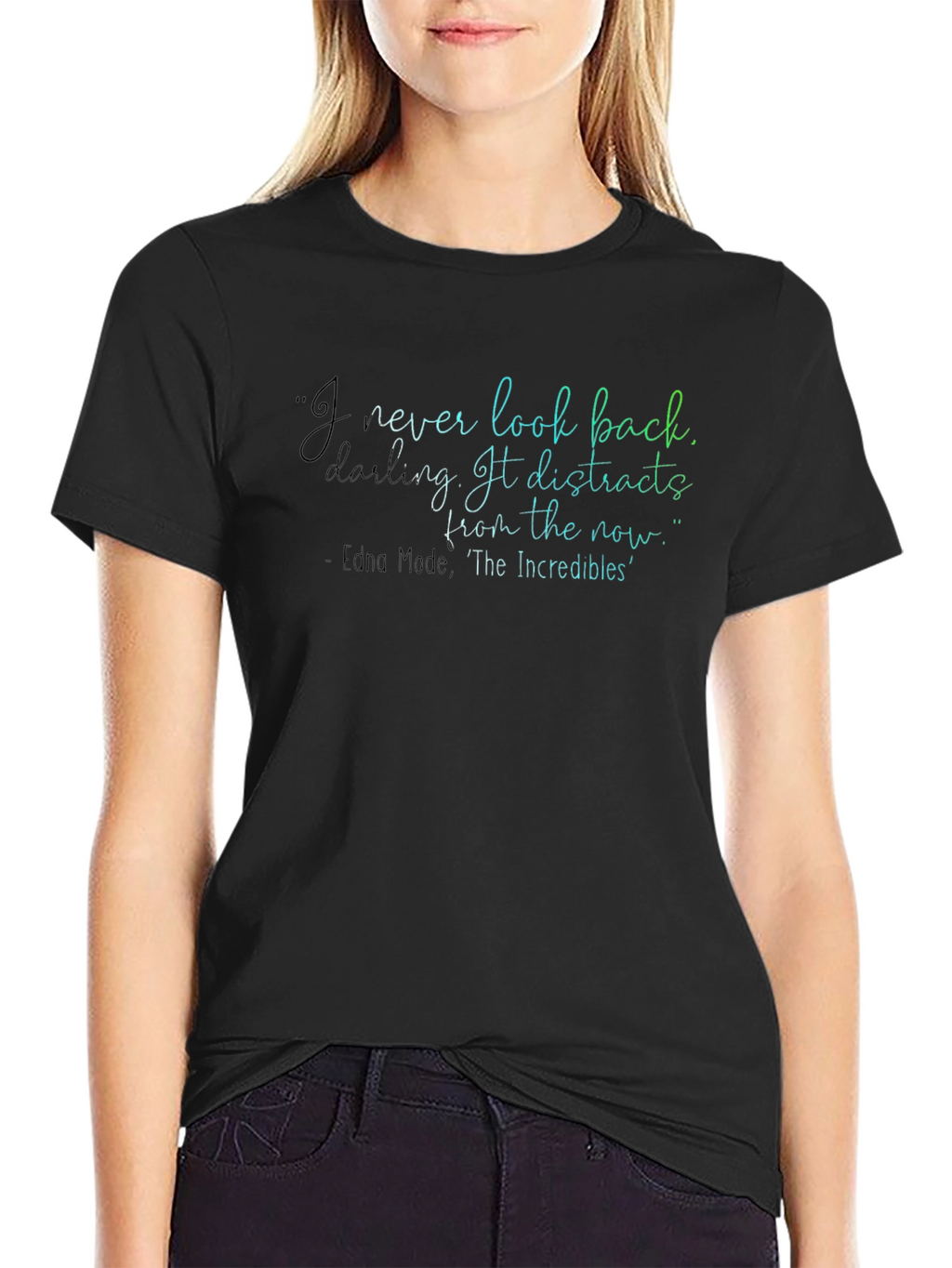 Edna Mode Quote T-Shirt: Look Forward!