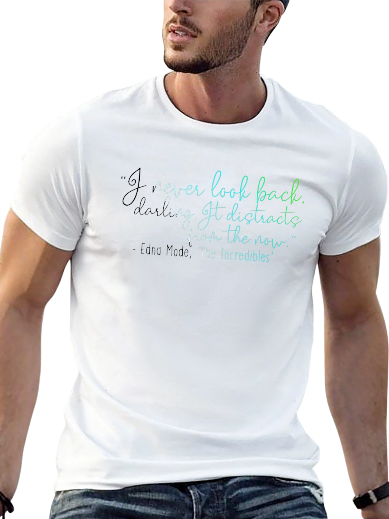 Edna Mode Quote T-Shirt: Look Forward!
