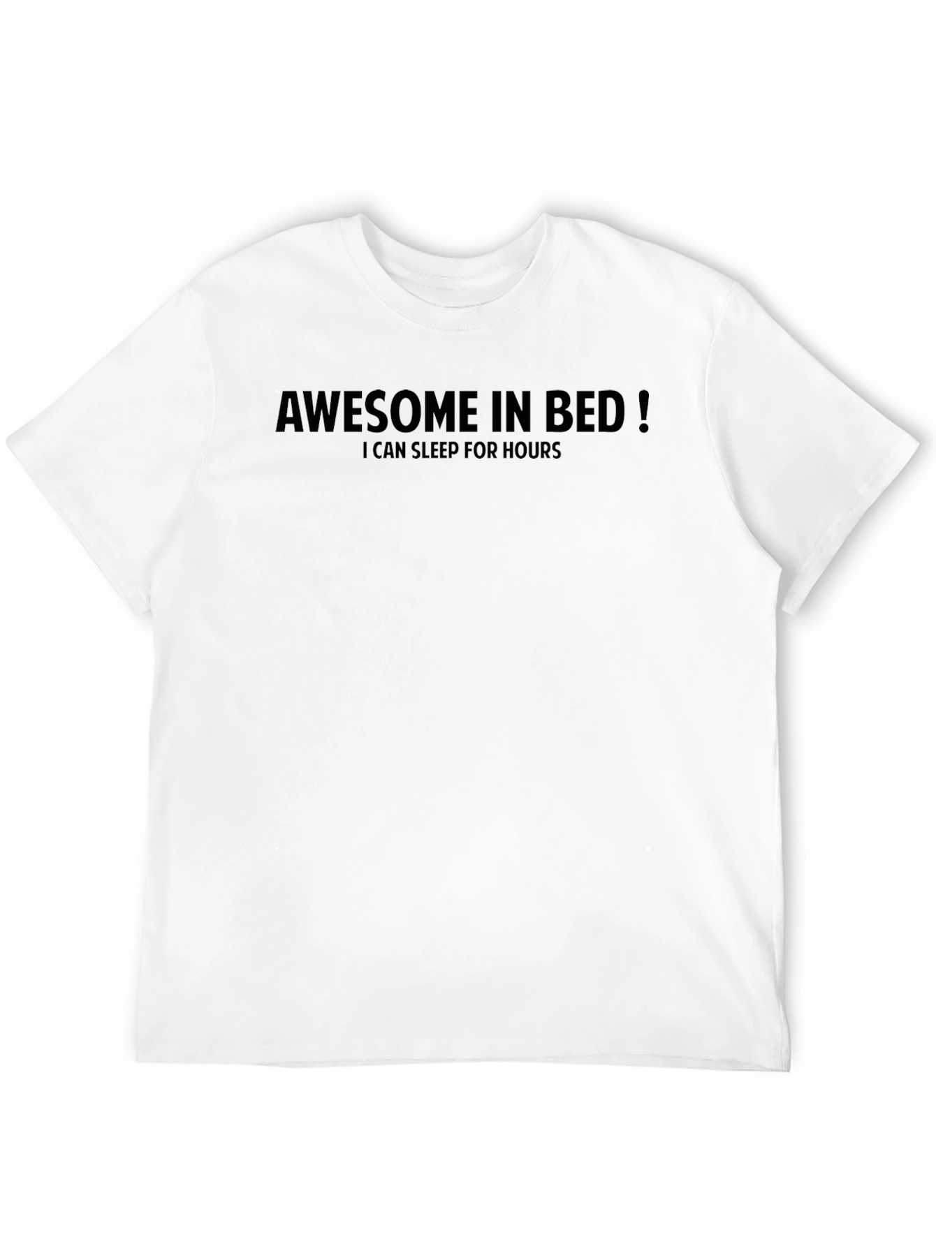 Awesome In Bed - Funny Slogan T-Shirt