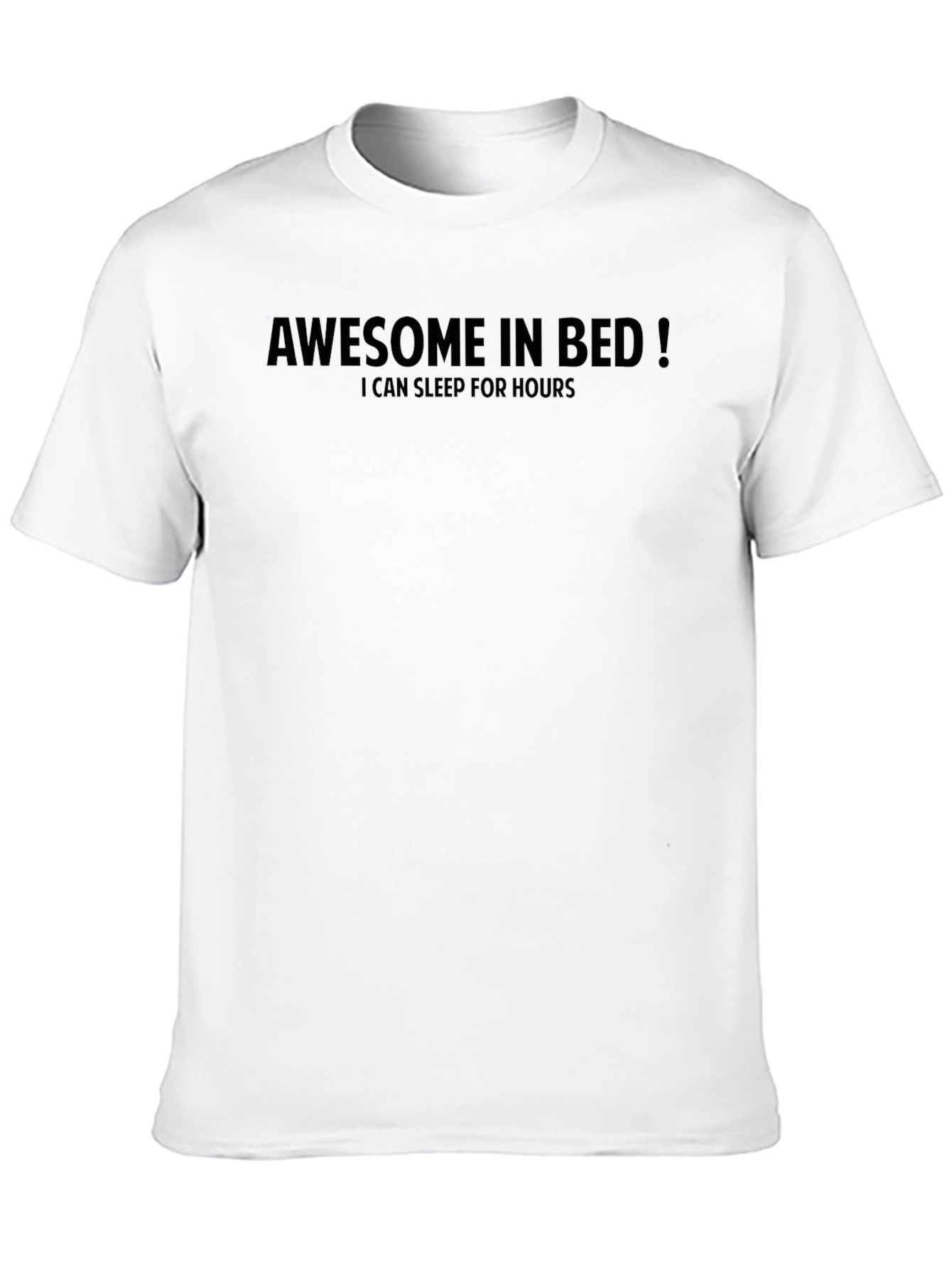 Awesome In Bed - Funny Slogan T-Shirt