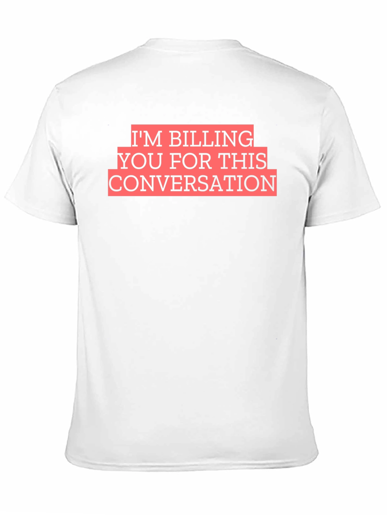 Billing You Conversation T-Shirt