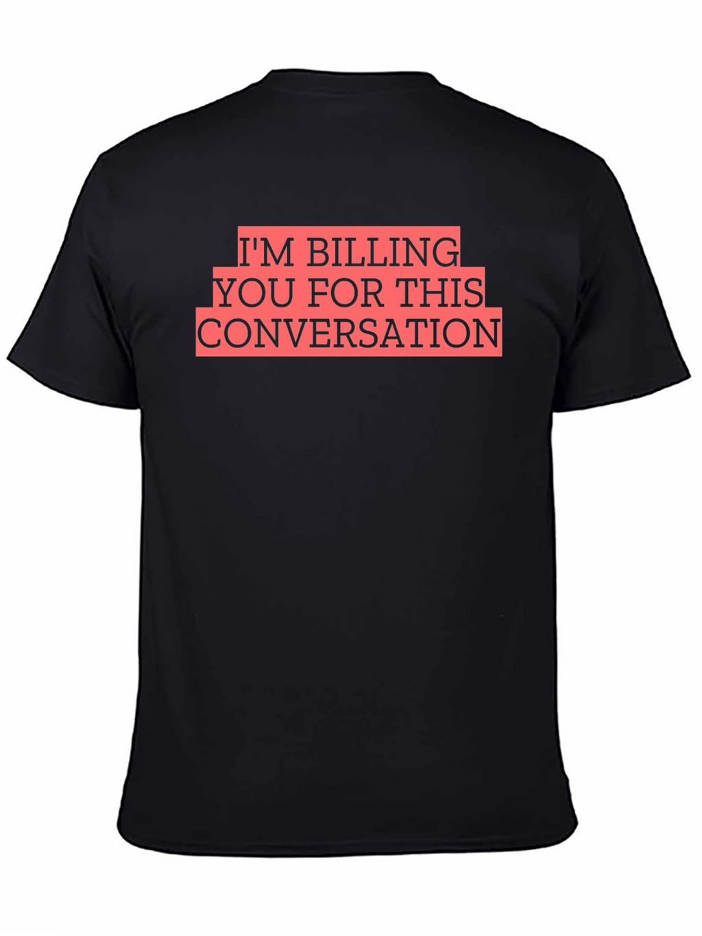 Billing You Conversation T-Shirt