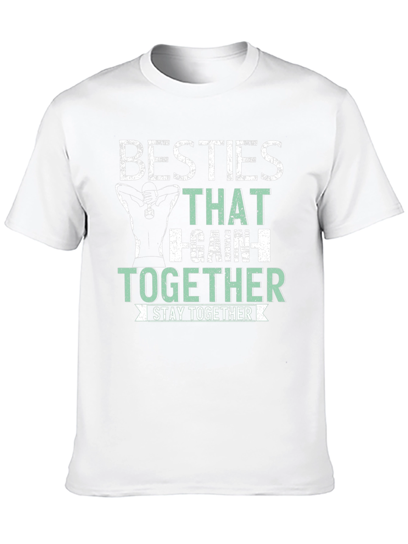 Besties That Gain Together T-Shirt