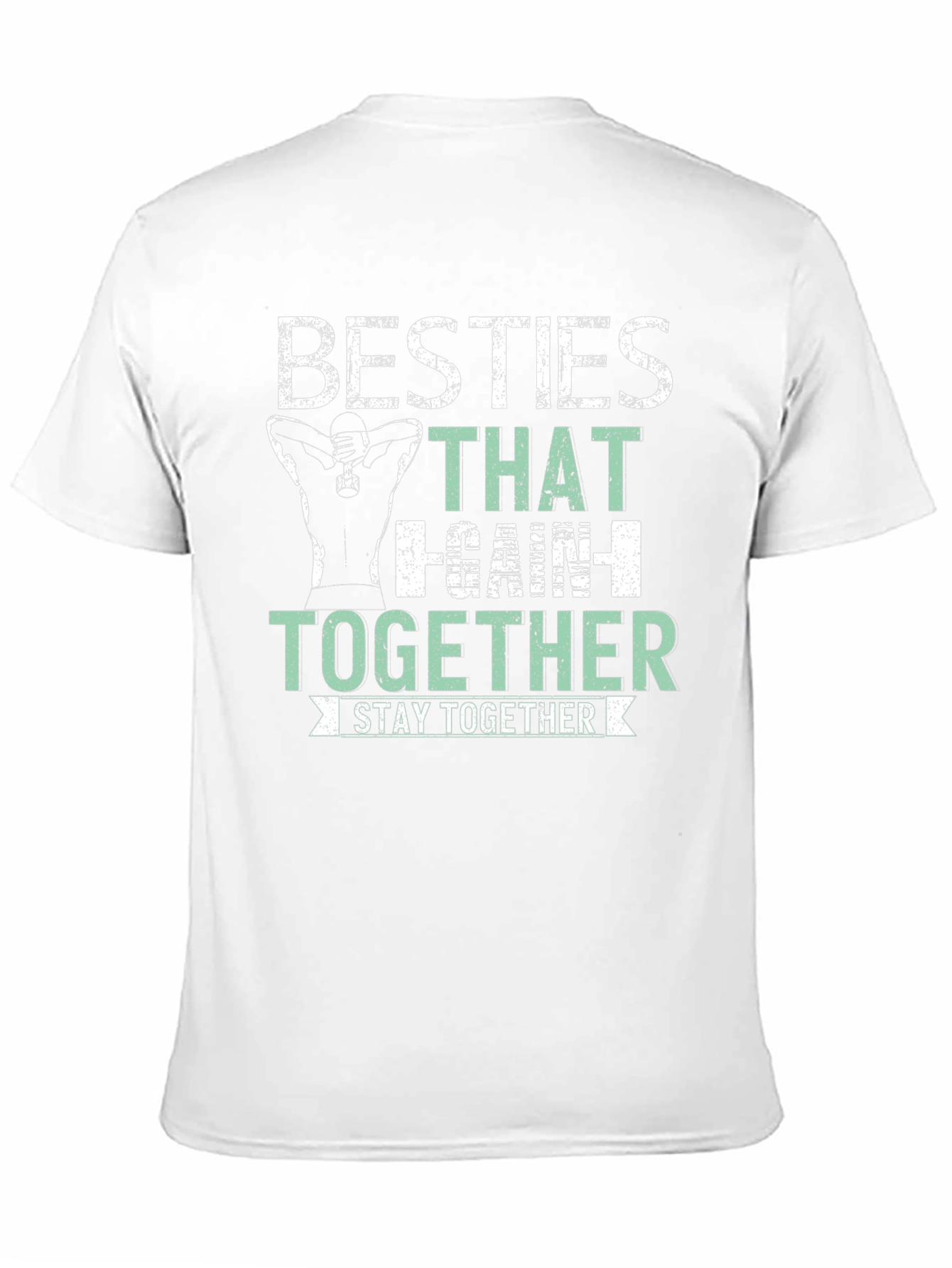 Besties That Gain Together T-Shirt
