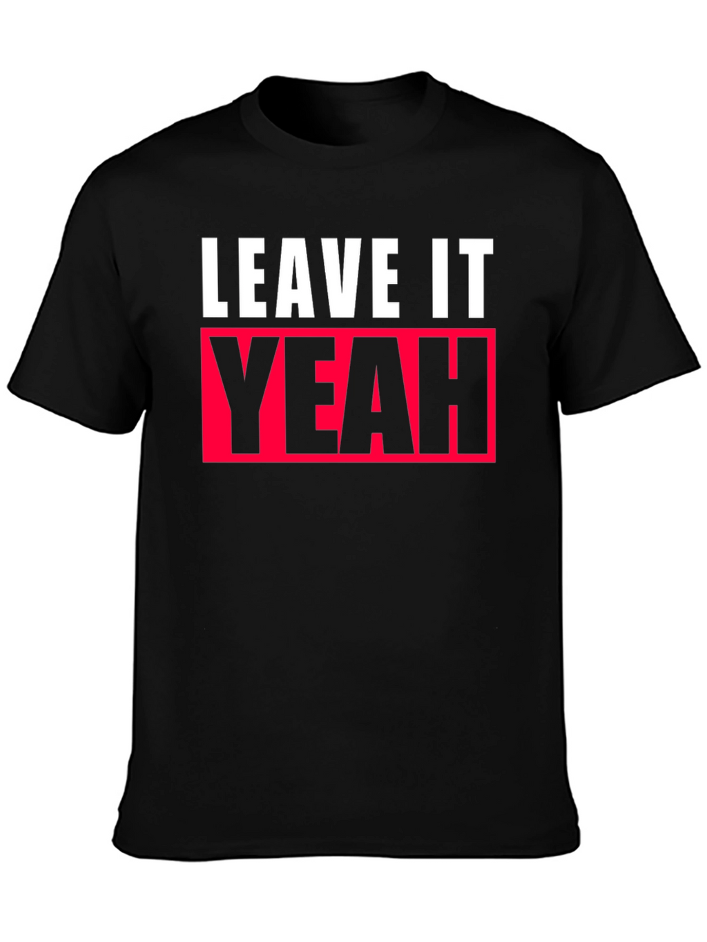 Leave It Yeah Graphic Tee - Black