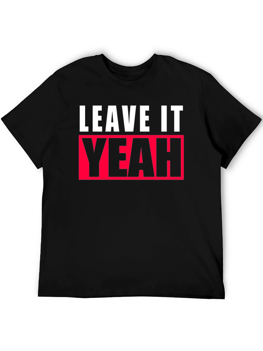 Leave It Yeah Graphic Tee - Black