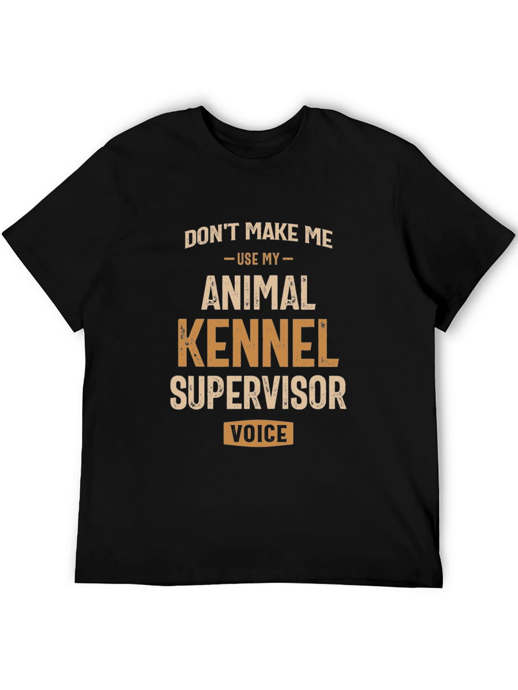Animal Kennel Supervisor T-Shirt