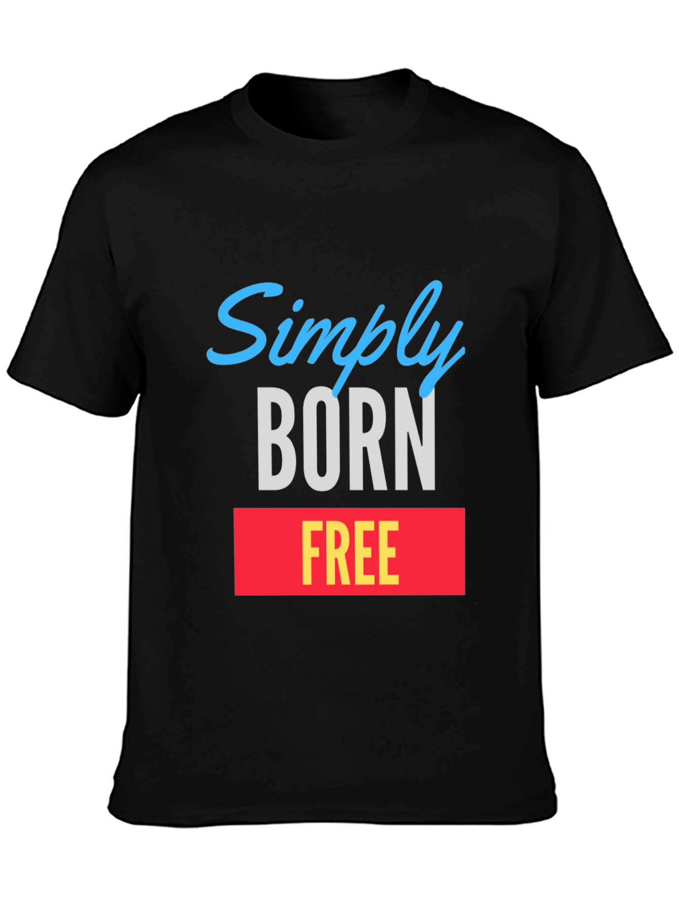 Simply Born Free Graphic Tee - Black T-Shirt