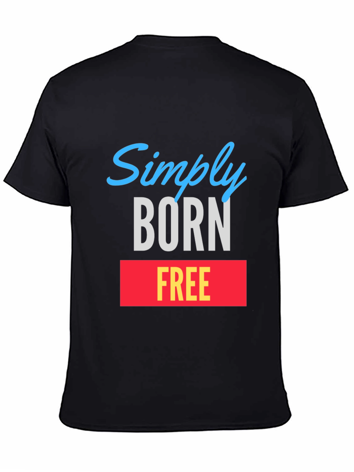 Simply Born Free Graphic Tee - Black T-Shirt
