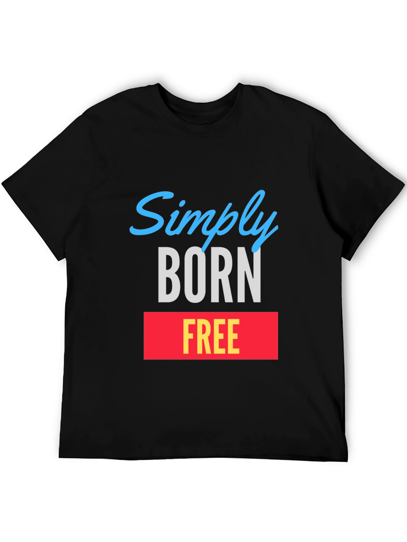 Simply Born Free Graphic Tee - Black T-Shirt
