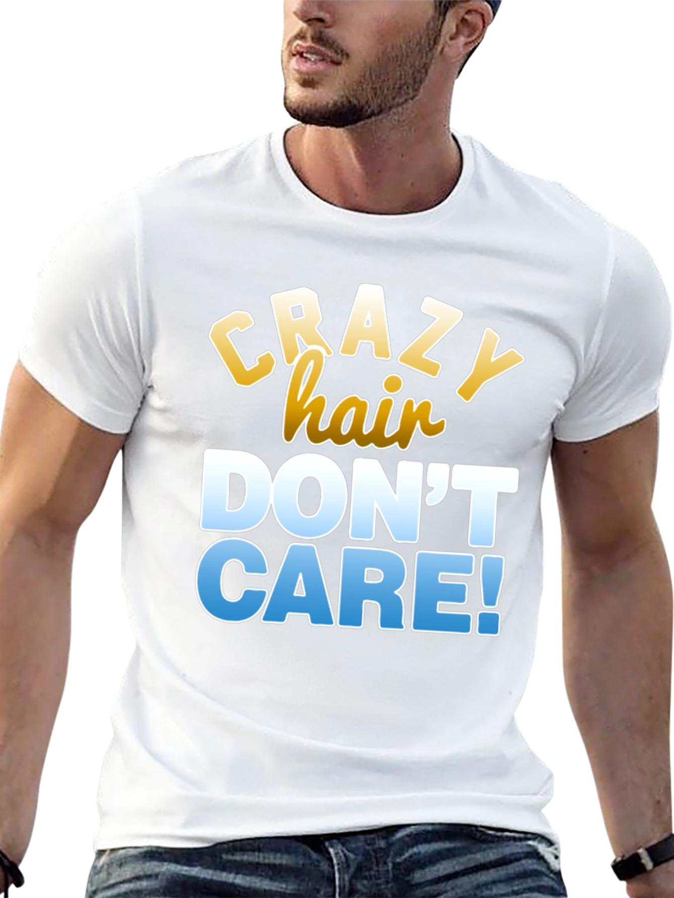 Crazy Hair Dont Care T-Shirt