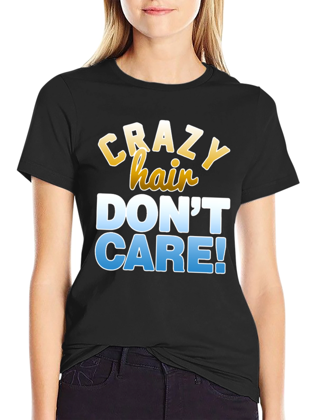 Crazy Hair Dont Care T-Shirt