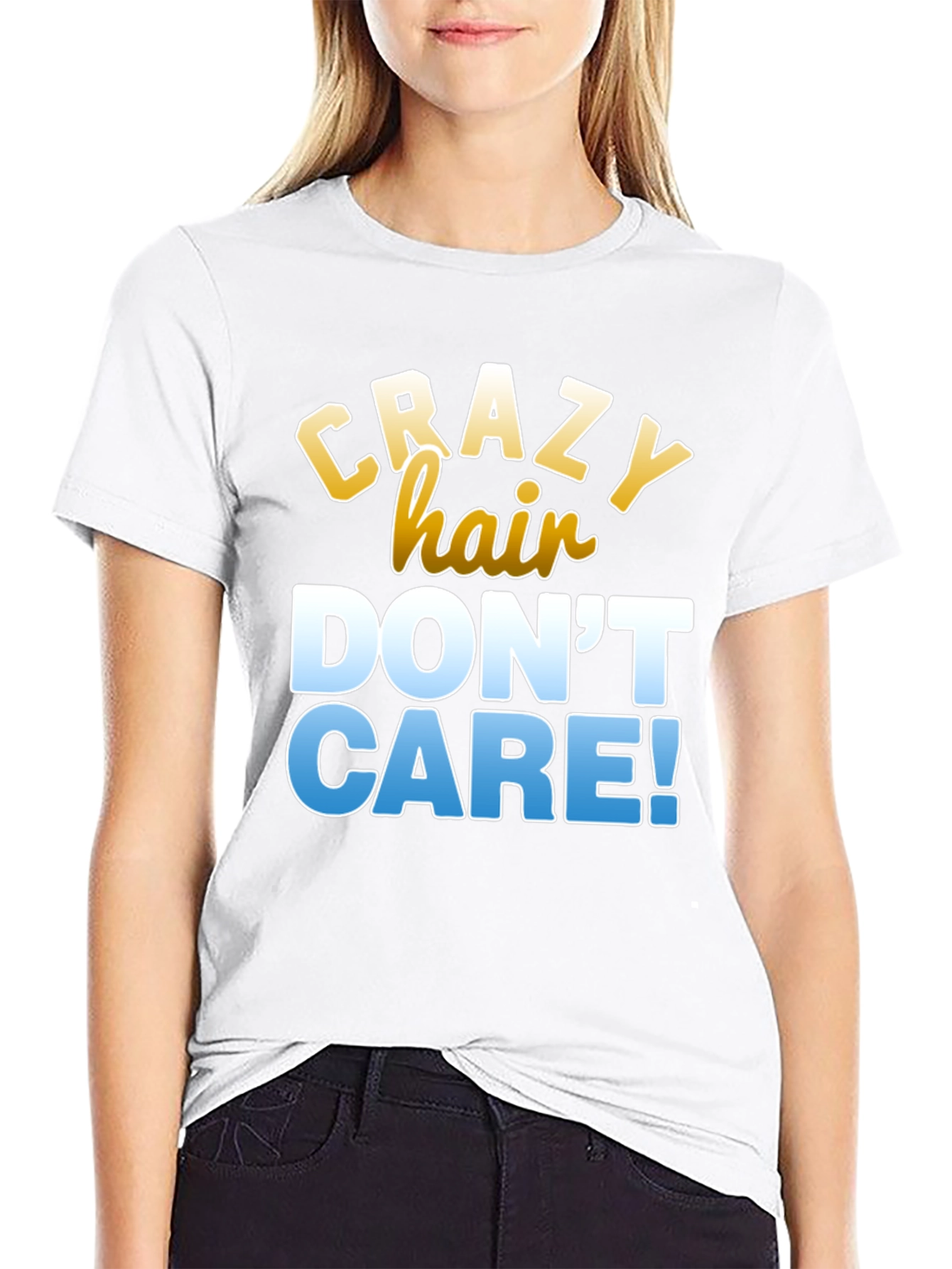 Crazy Hair Dont Care T-Shirt