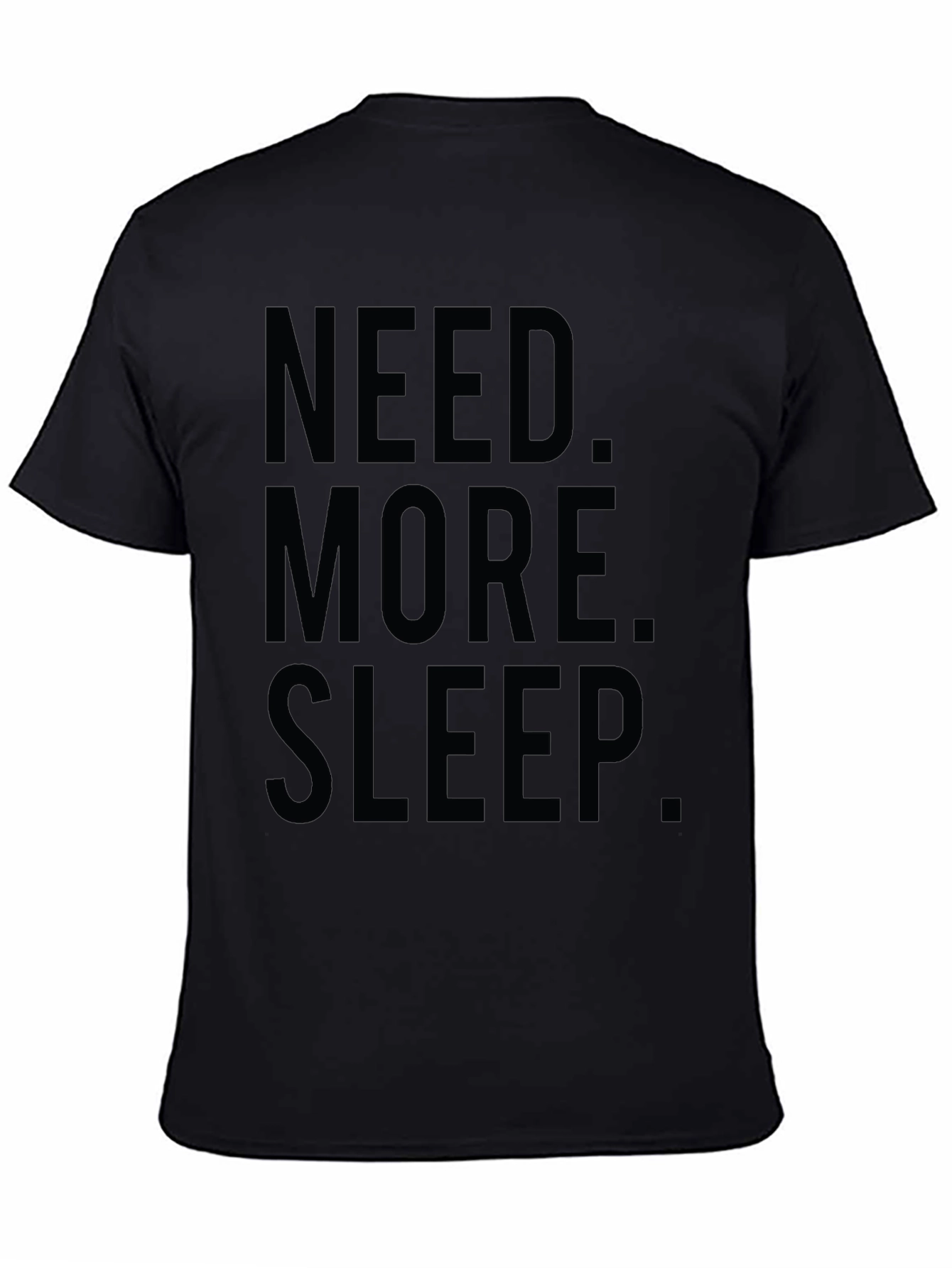 Need More Sleep Black Graphic Tee