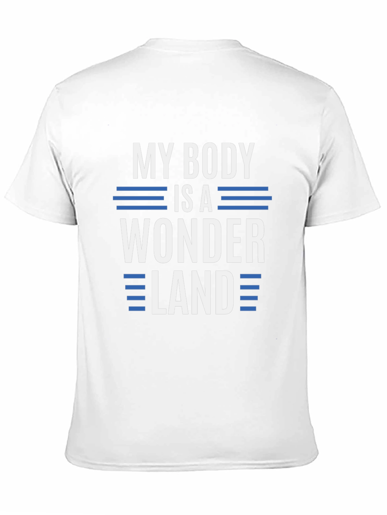 My Body Is A Wonderland Graphic T-Shirt
