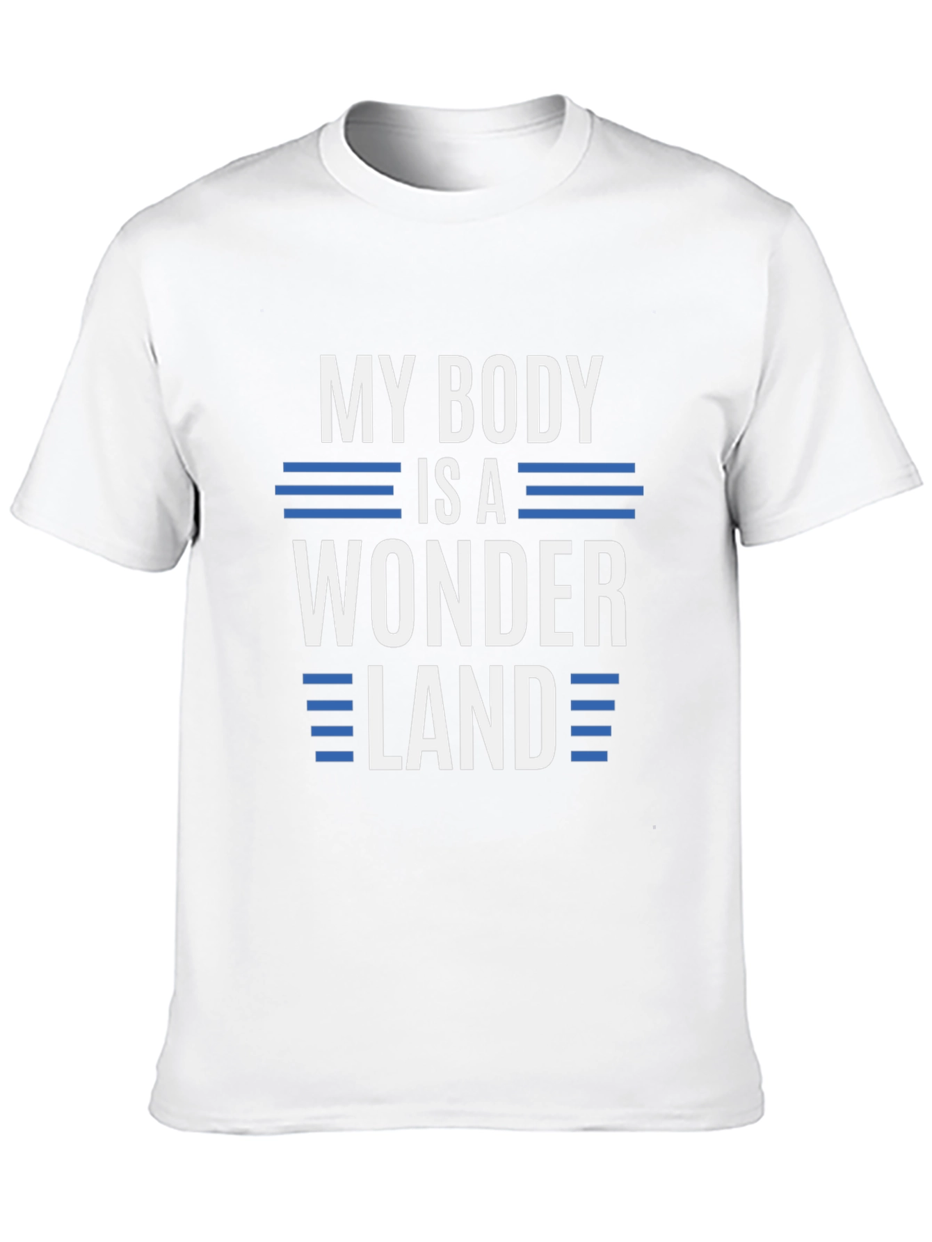 My Body Is A Wonderland Graphic T-Shirt