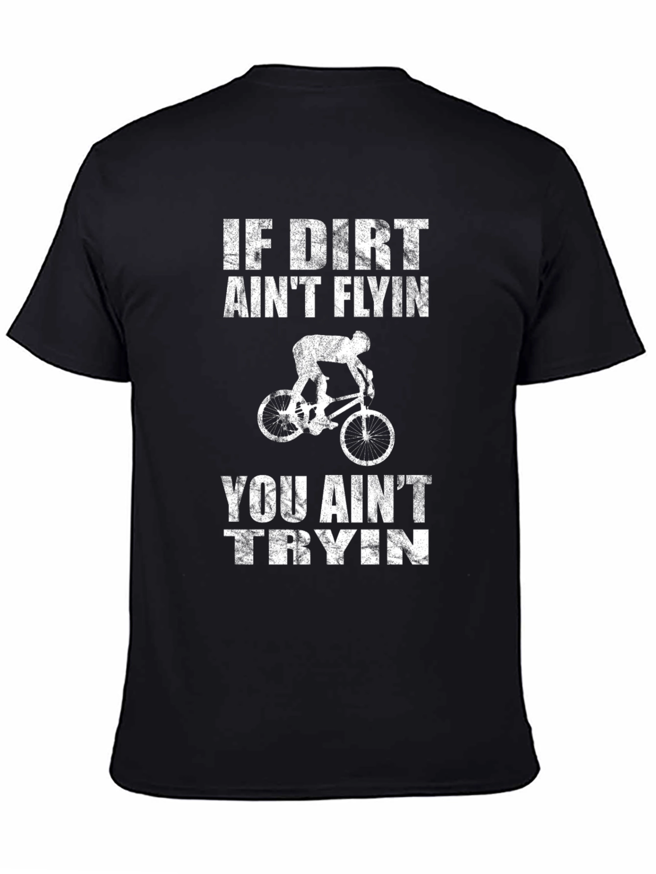 Dirt Bike Graphic Tee - If Dirt Aint Flyin T-Shirt