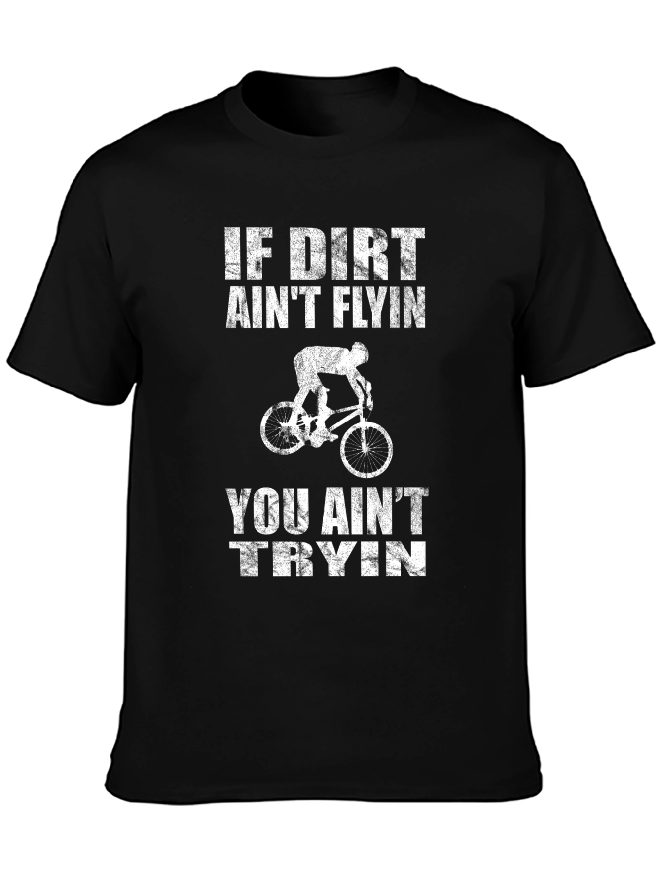 Dirt Bike Graphic Tee - If Dirt Aint Flyin T-Shirt