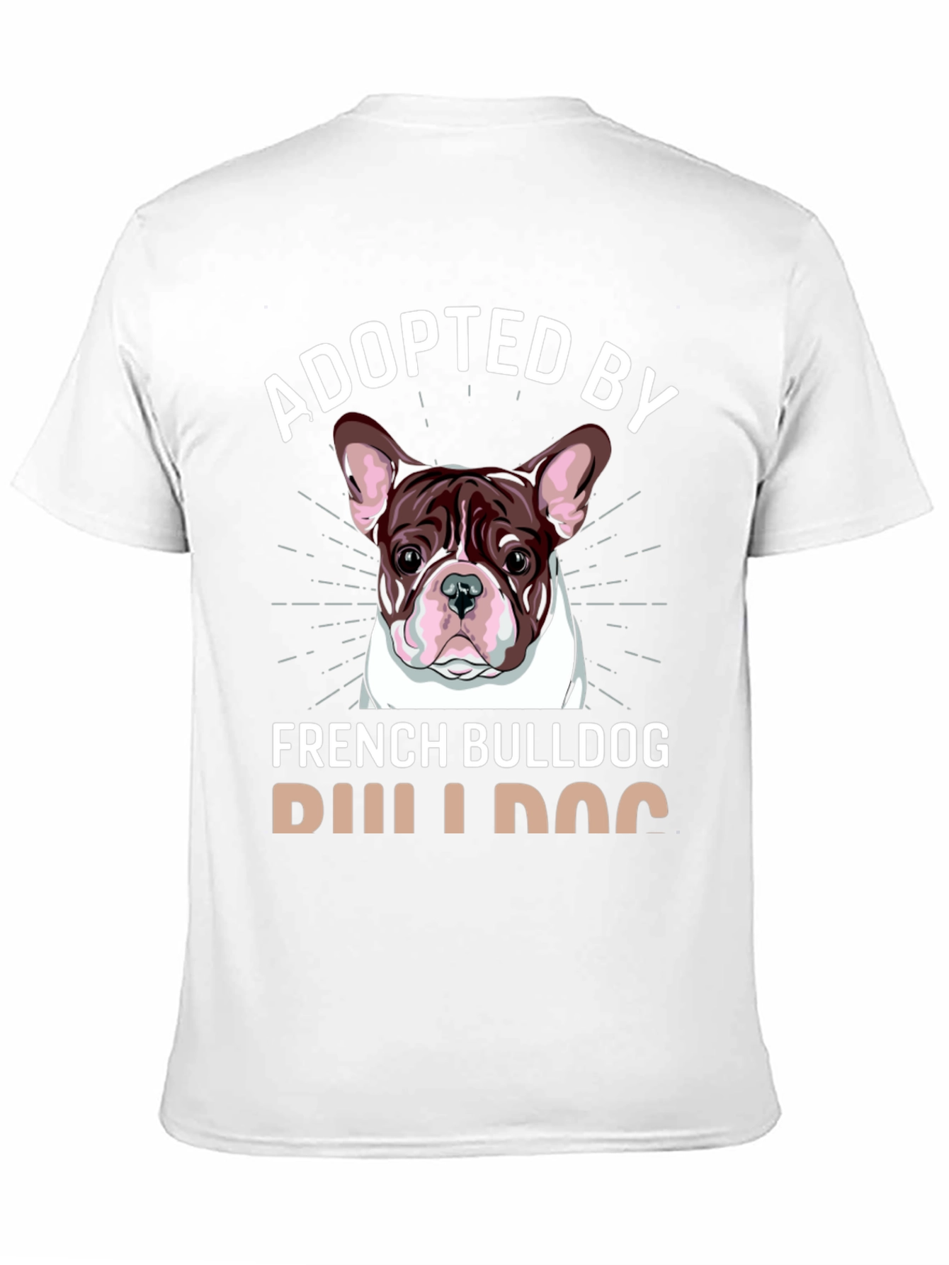 Adopted by French Bulldog T-Shirt Dog Lover Tee