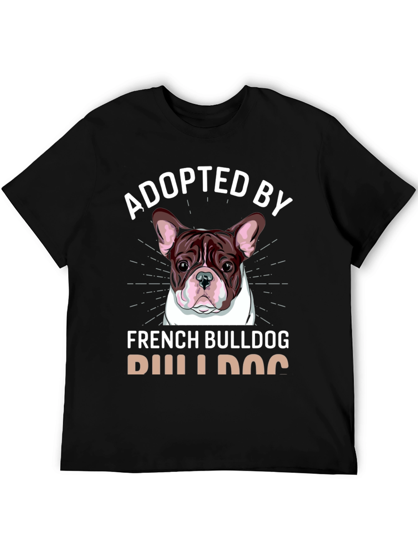 Adopted by French Bulldog T-Shirt Dog Lover Tee