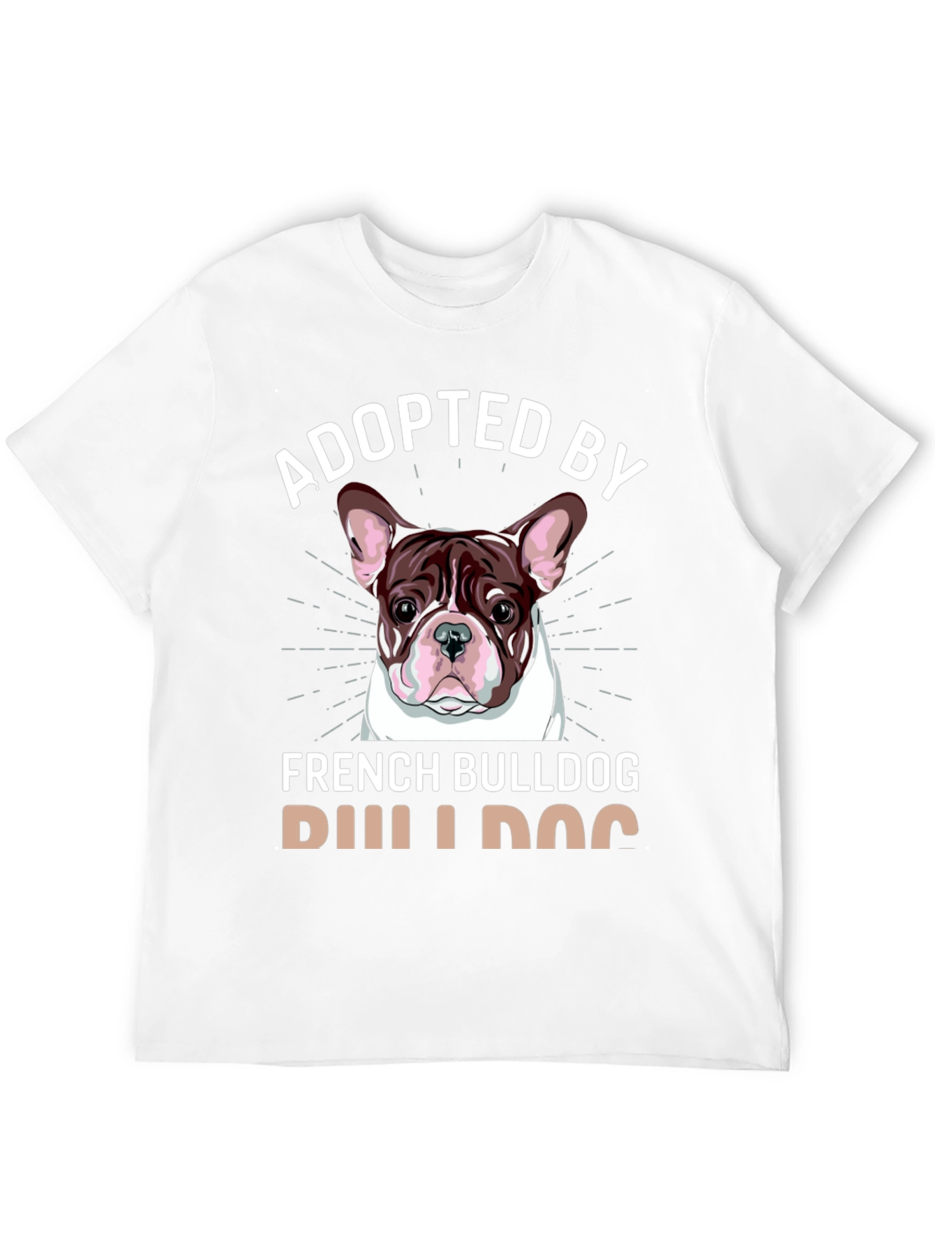 Adopted by French Bulldog T-Shirt Dog Lover Tee