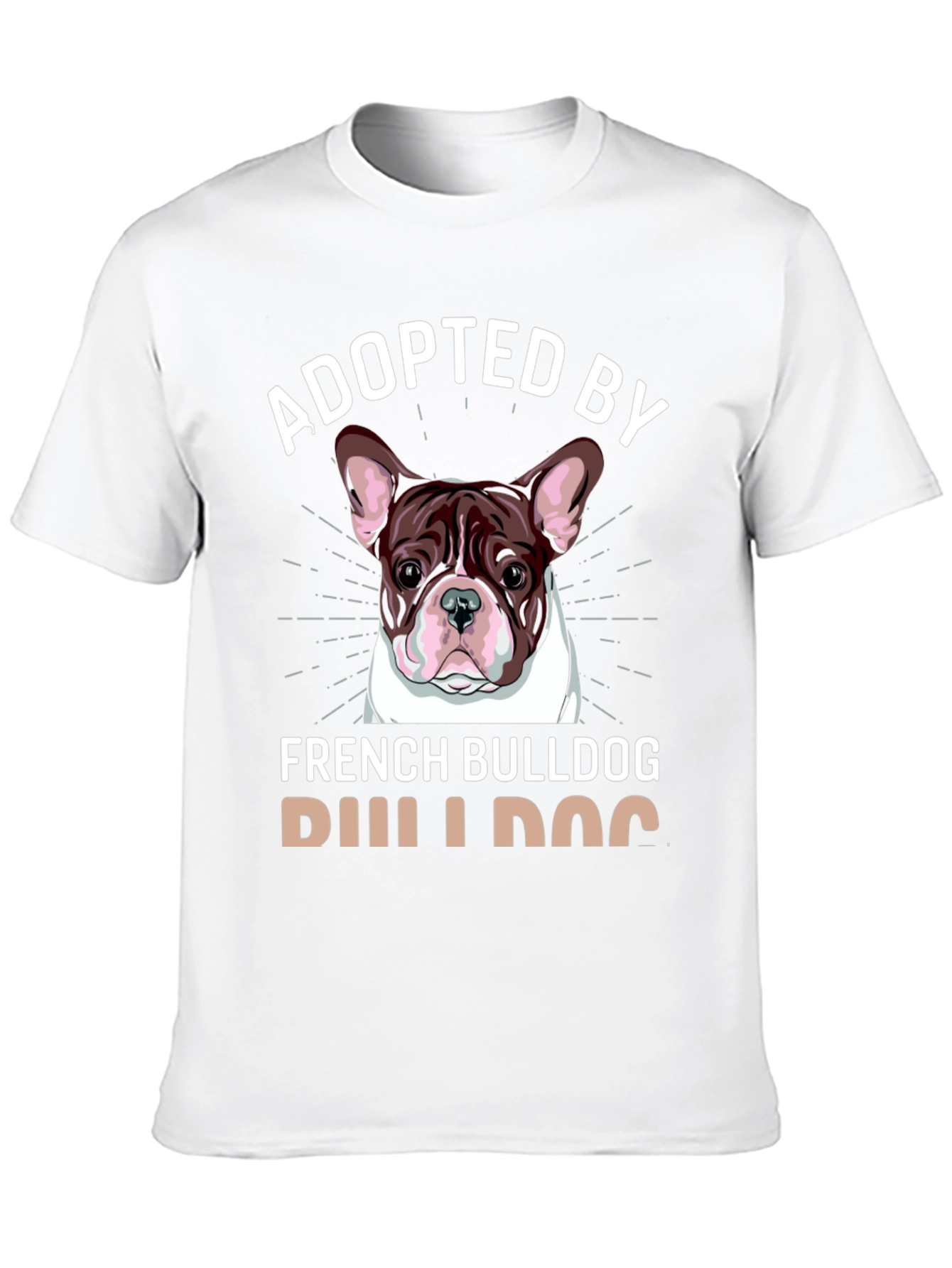 Adopted by French Bulldog T-Shirt Dog Lover Tee