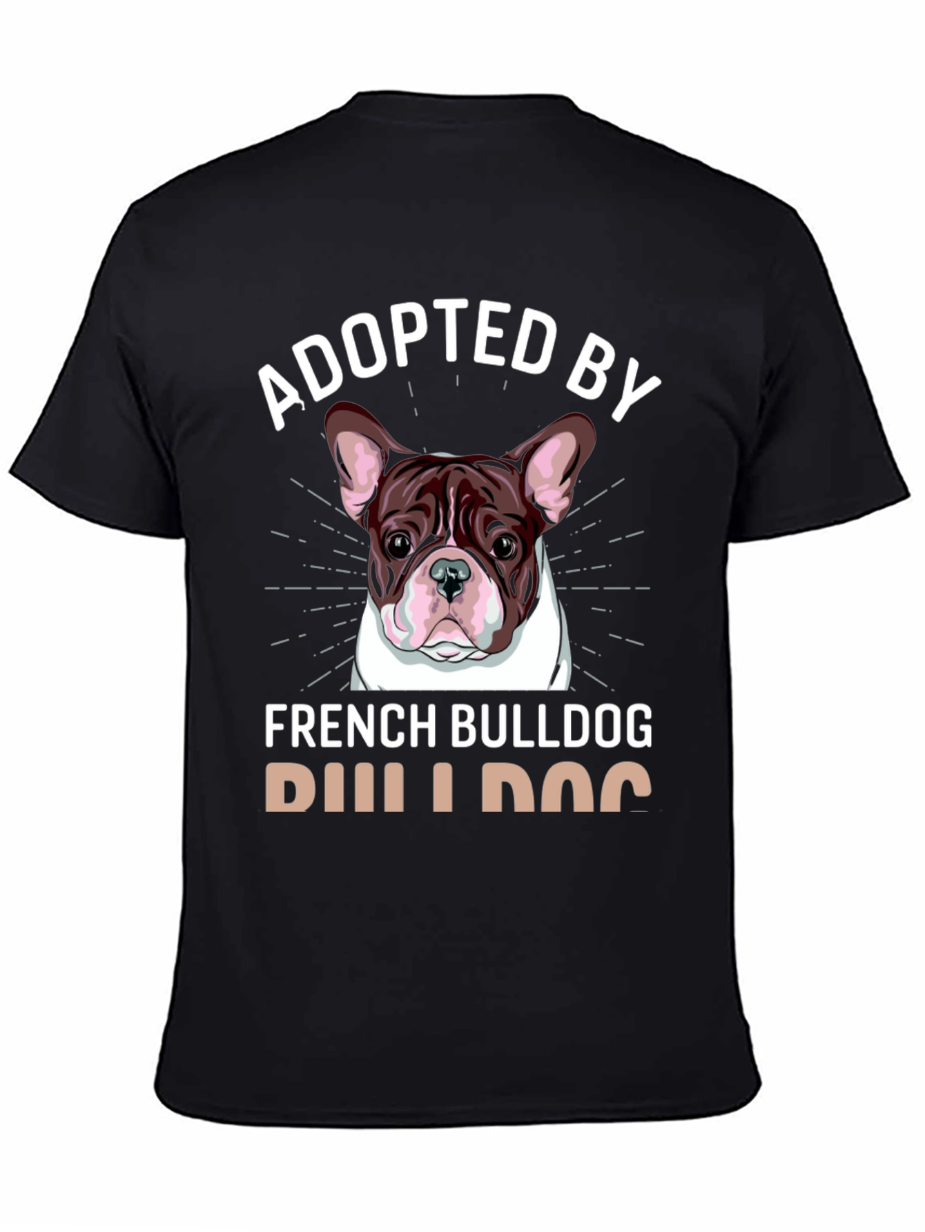 Adopted by French Bulldog T-Shirt Dog Lover Tee