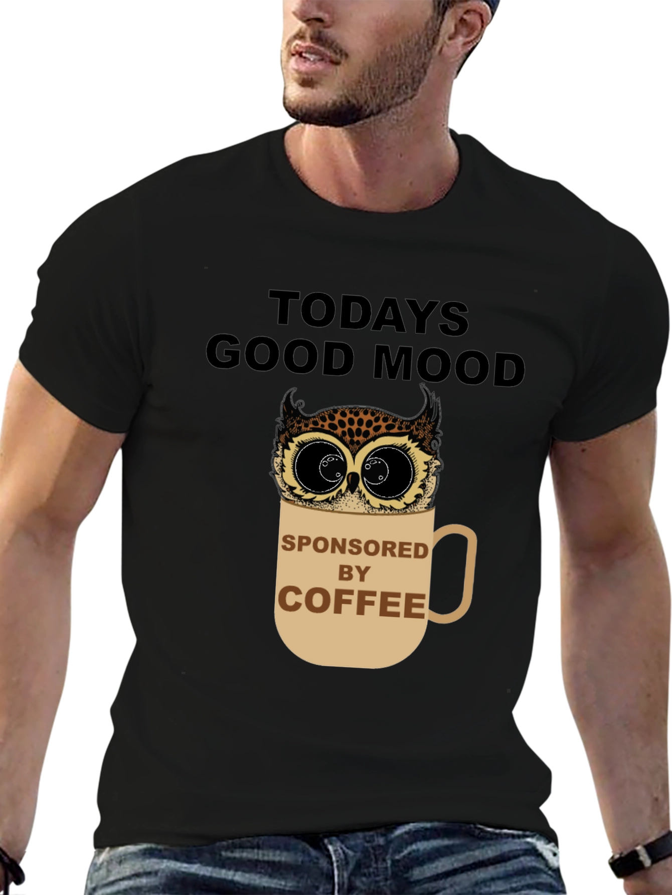 Todays Good Mood Sponsored by Coffee Owl Graphic Tee