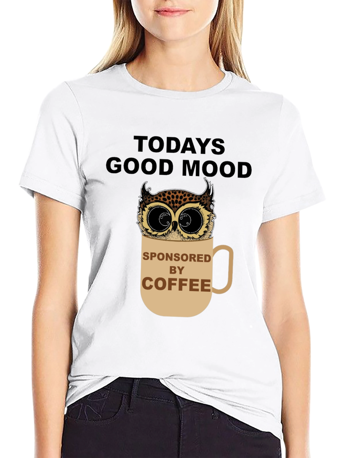Todays Good Mood Sponsored by Coffee Owl Graphic Tee