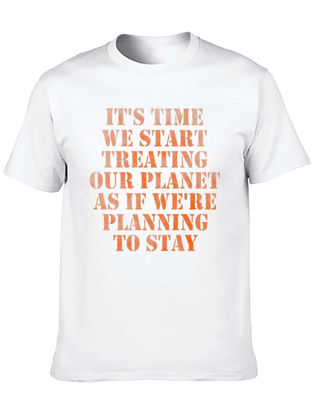 Eco-Friendly Slogan T-Shirt: Treat Our Planet Well