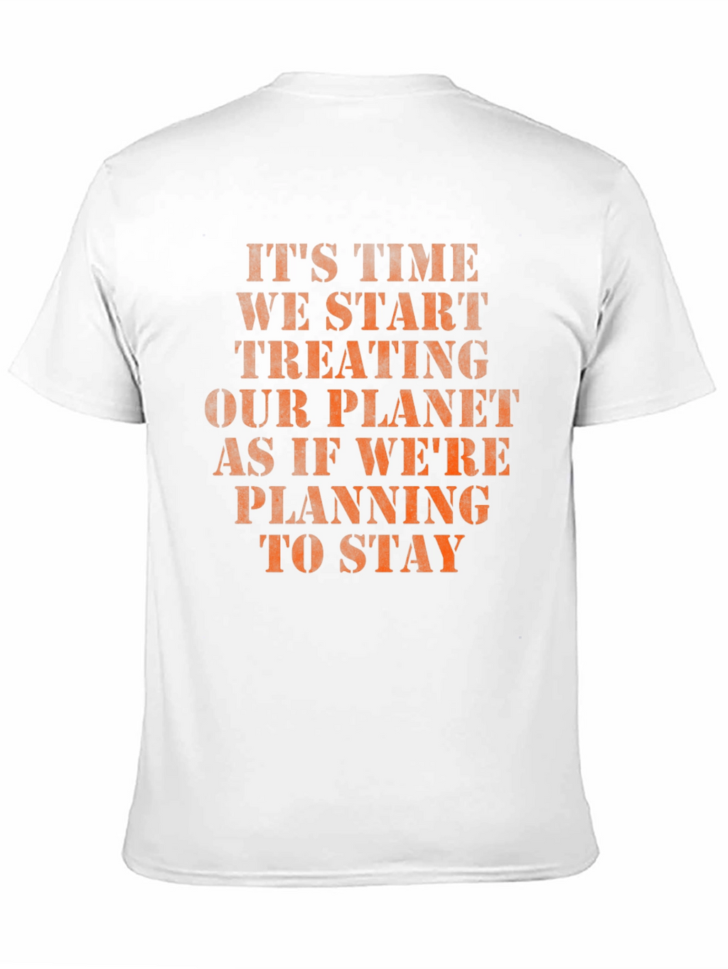 Eco-Friendly Slogan T-Shirt: Treat Our Planet Well