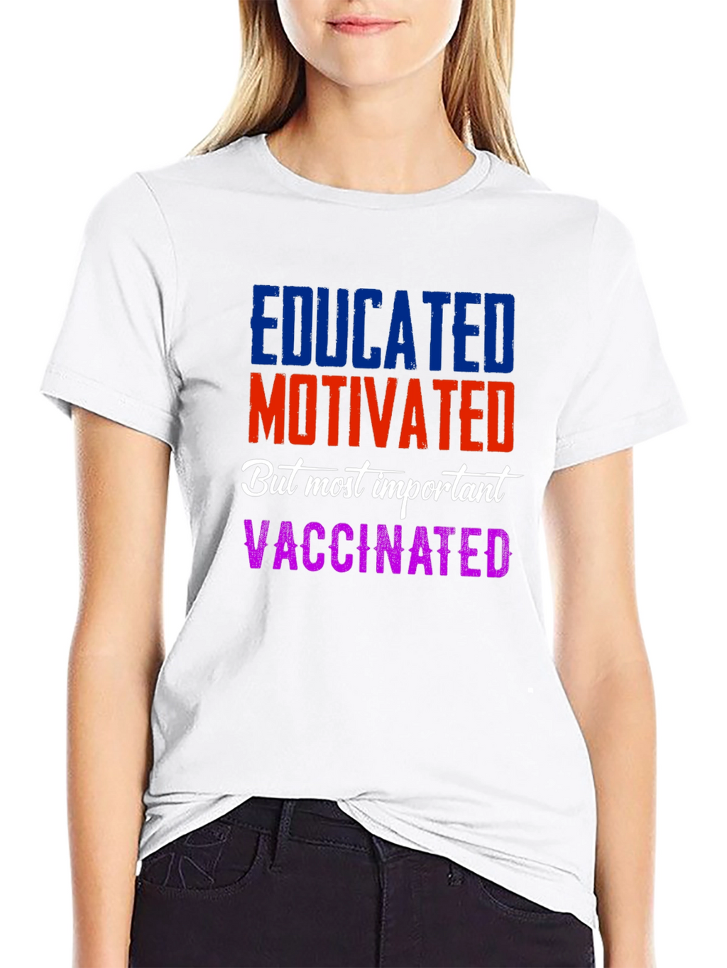 Educated Motivated Vaccinated T-Shirt