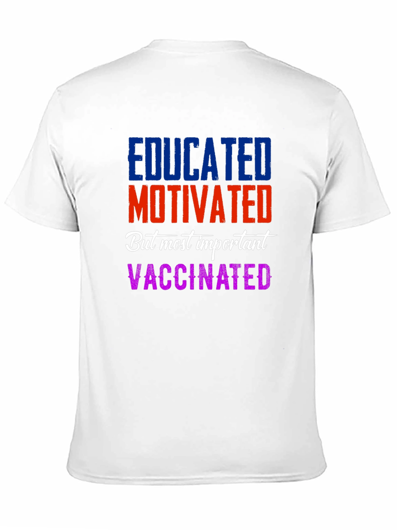 Educated Motivated Vaccinated T-Shirt