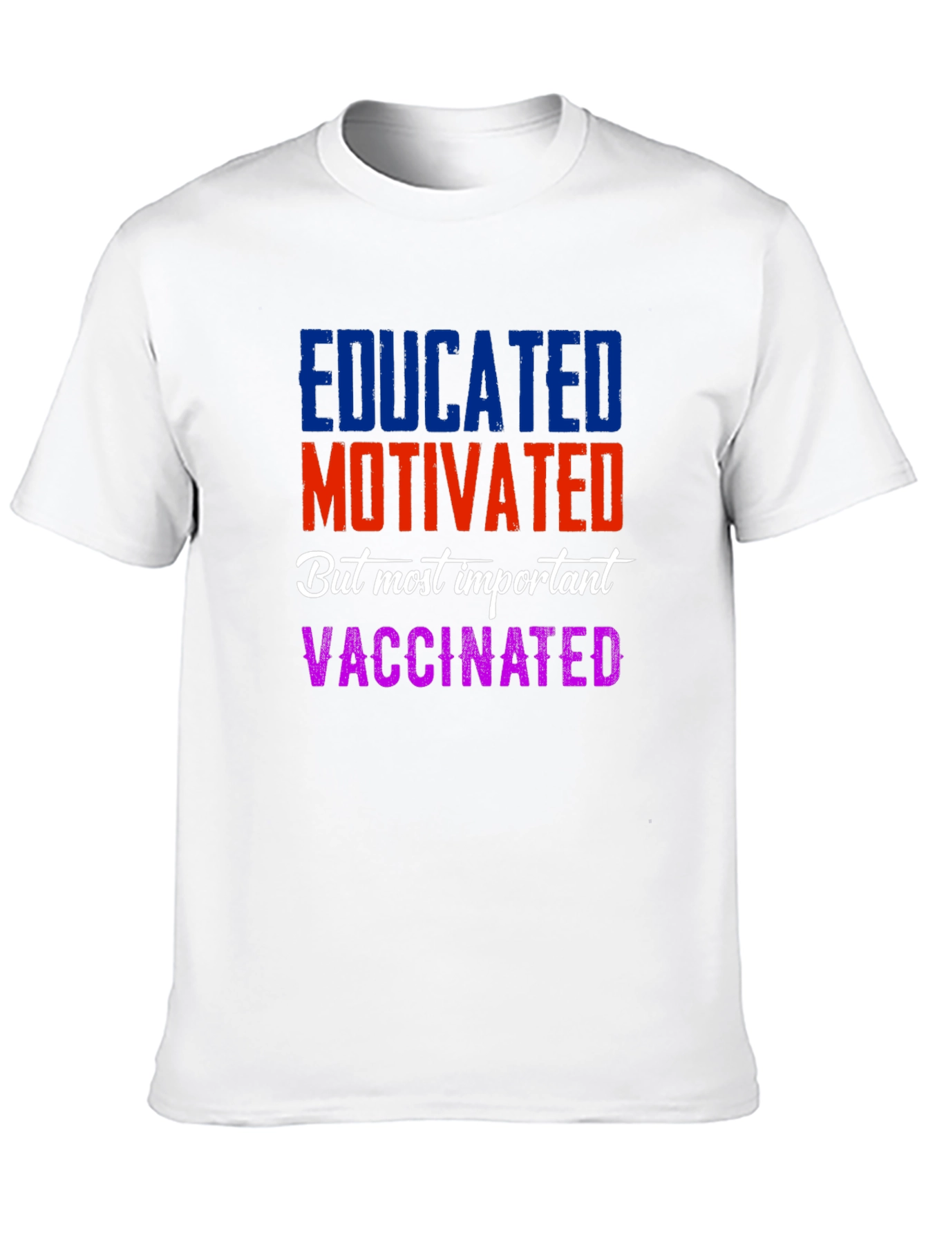 Educated Motivated Vaccinated T-Shirt