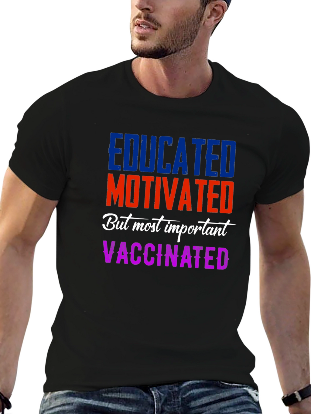 Educated Motivated Vaccinated T-Shirt
