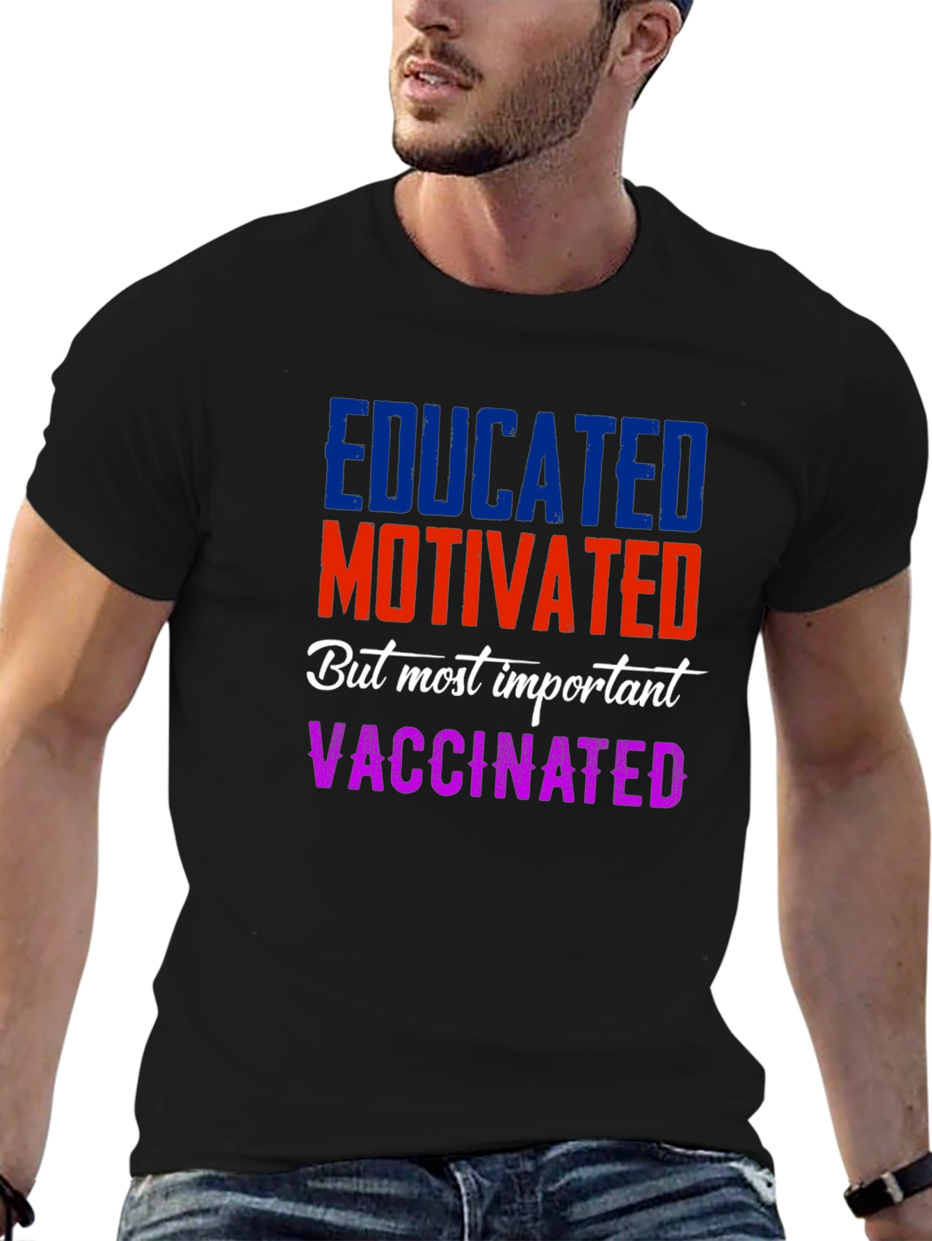 Educated Motivated Vaccinated T-Shirt