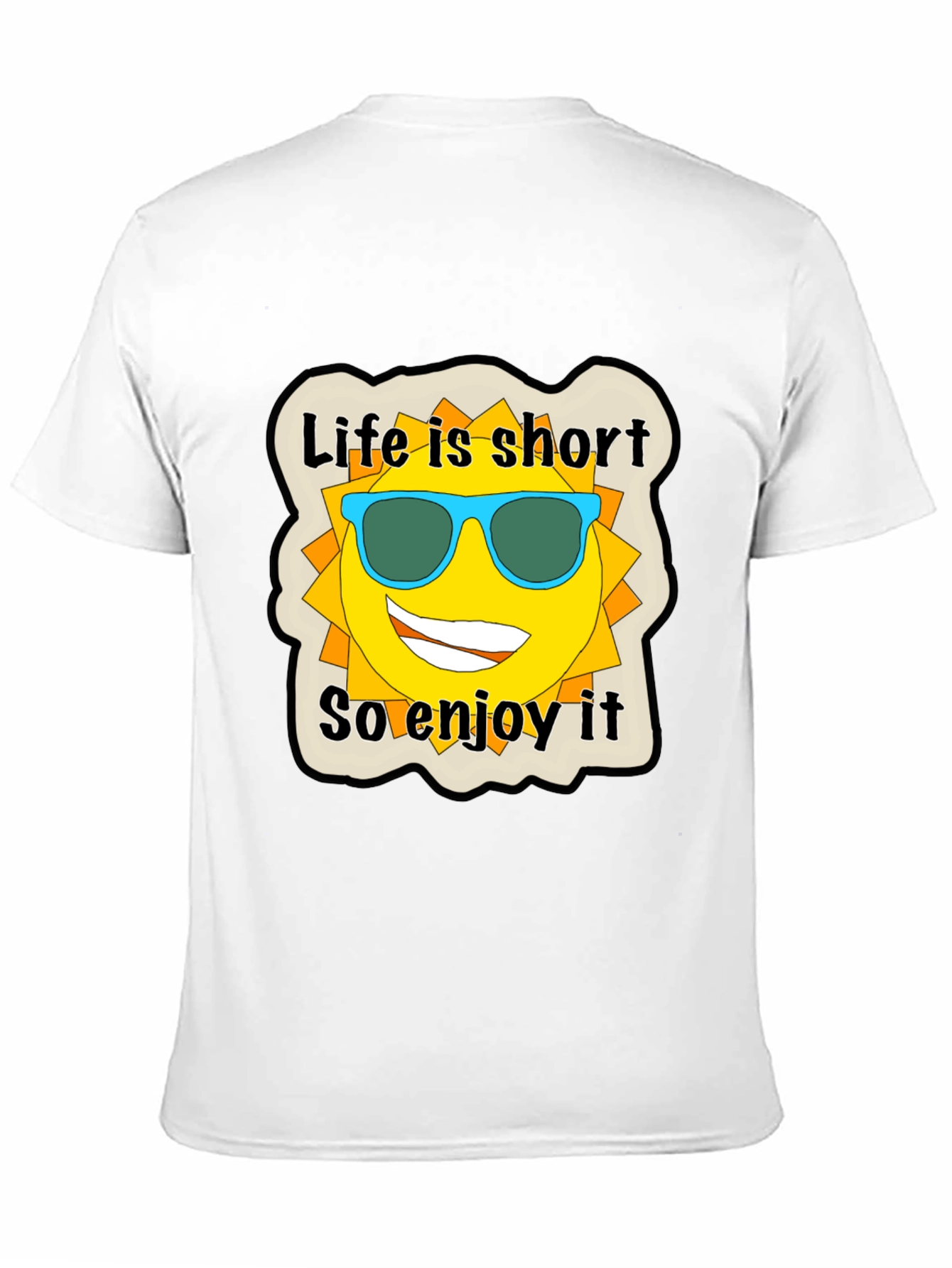 Life is Short Graphic Tee - Enjoy the Sun!