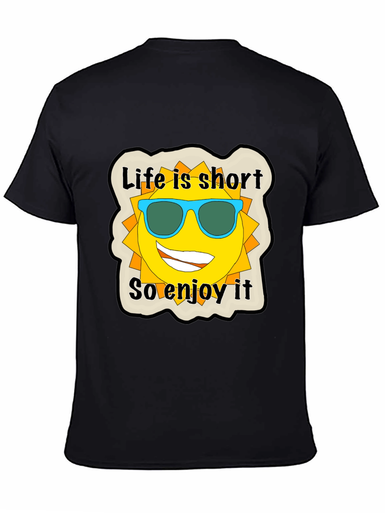 Life is Short Graphic Tee - Enjoy the Sun!