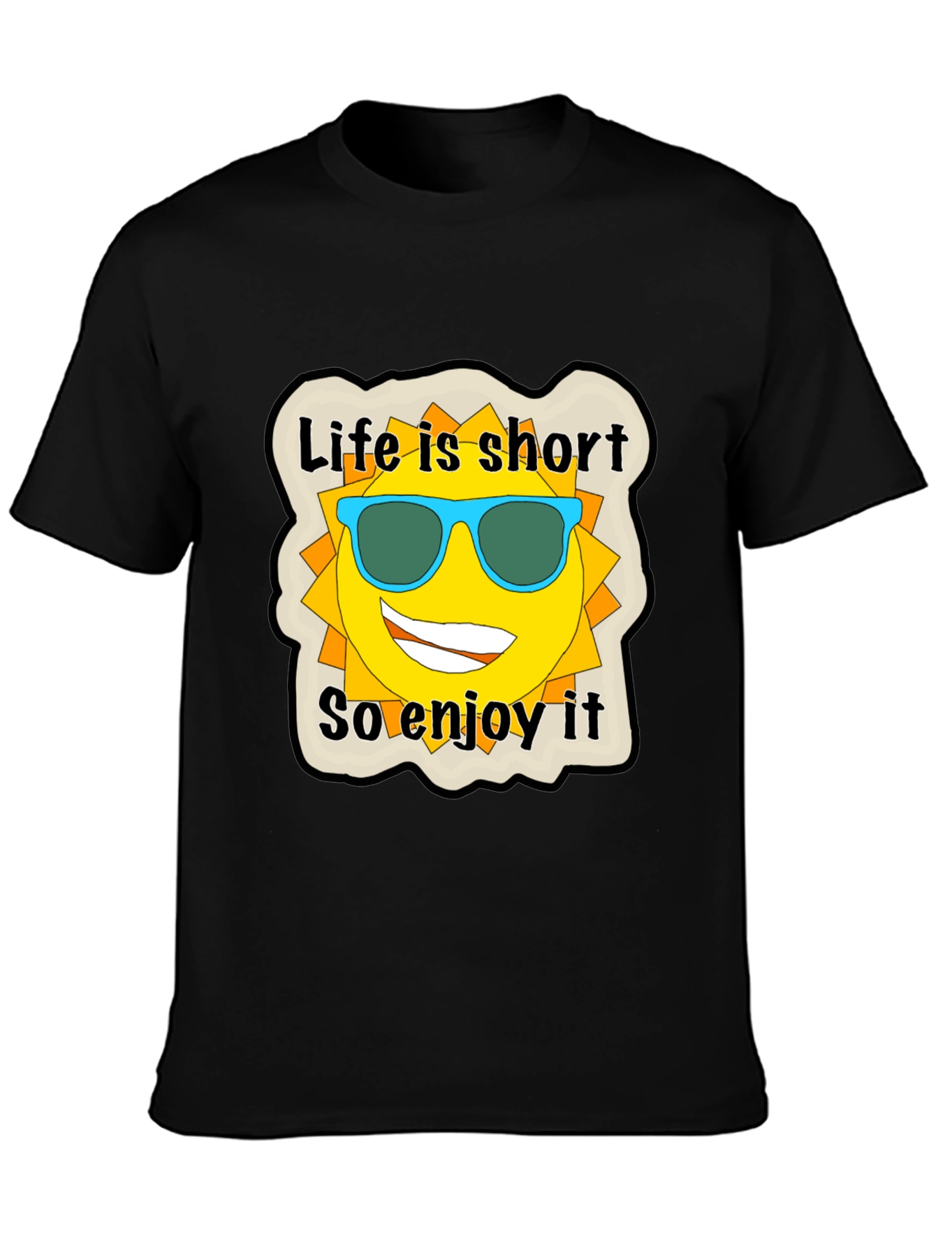 Life is Short Graphic Tee - Enjoy the Sun!