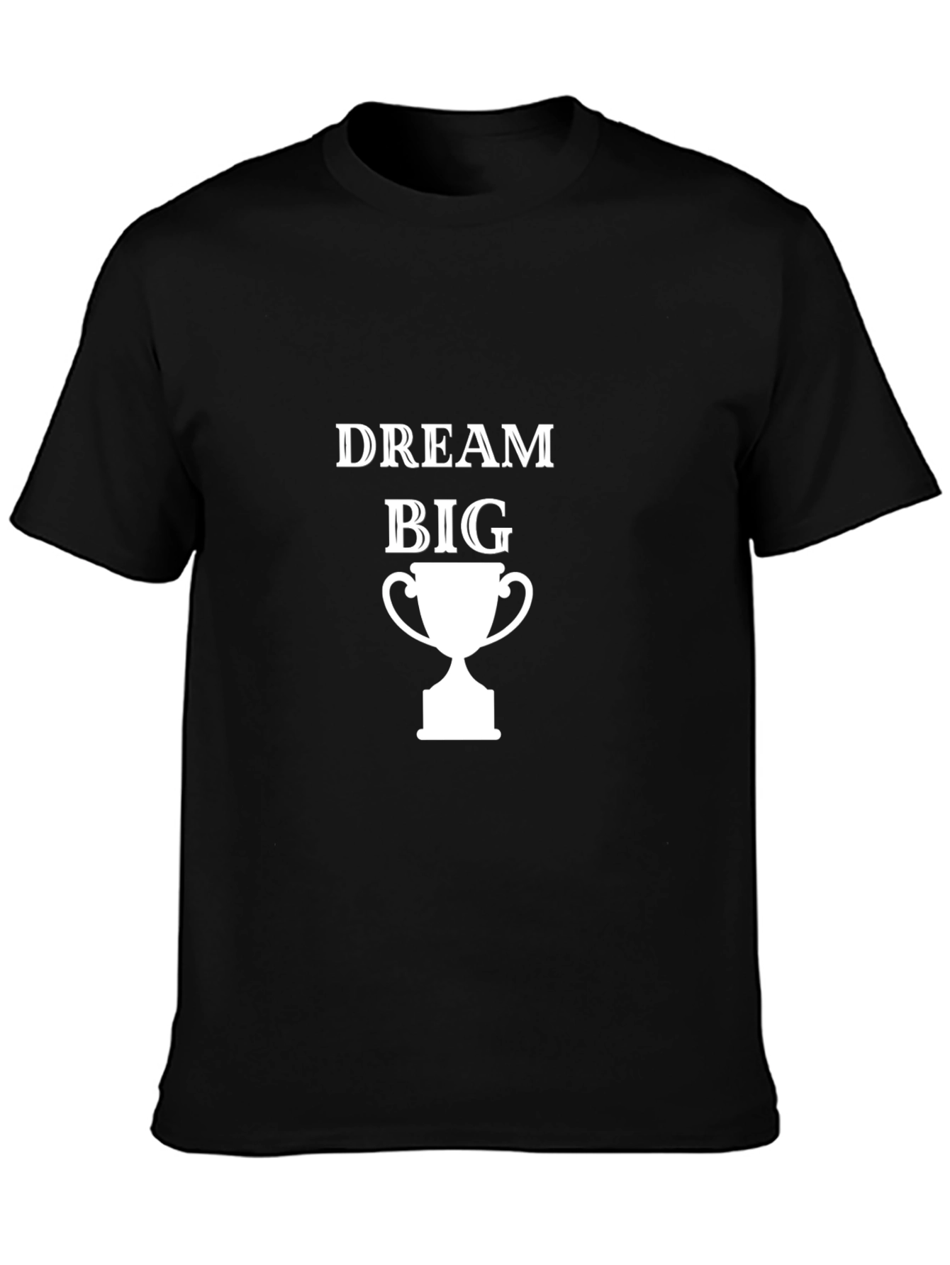 Dream Big Graphic Tee - Motivational Black T-Shirt