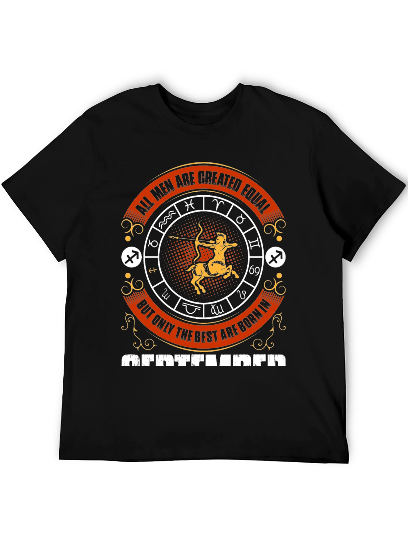 All Men Are Created Equal Sagittarius T-Shirt