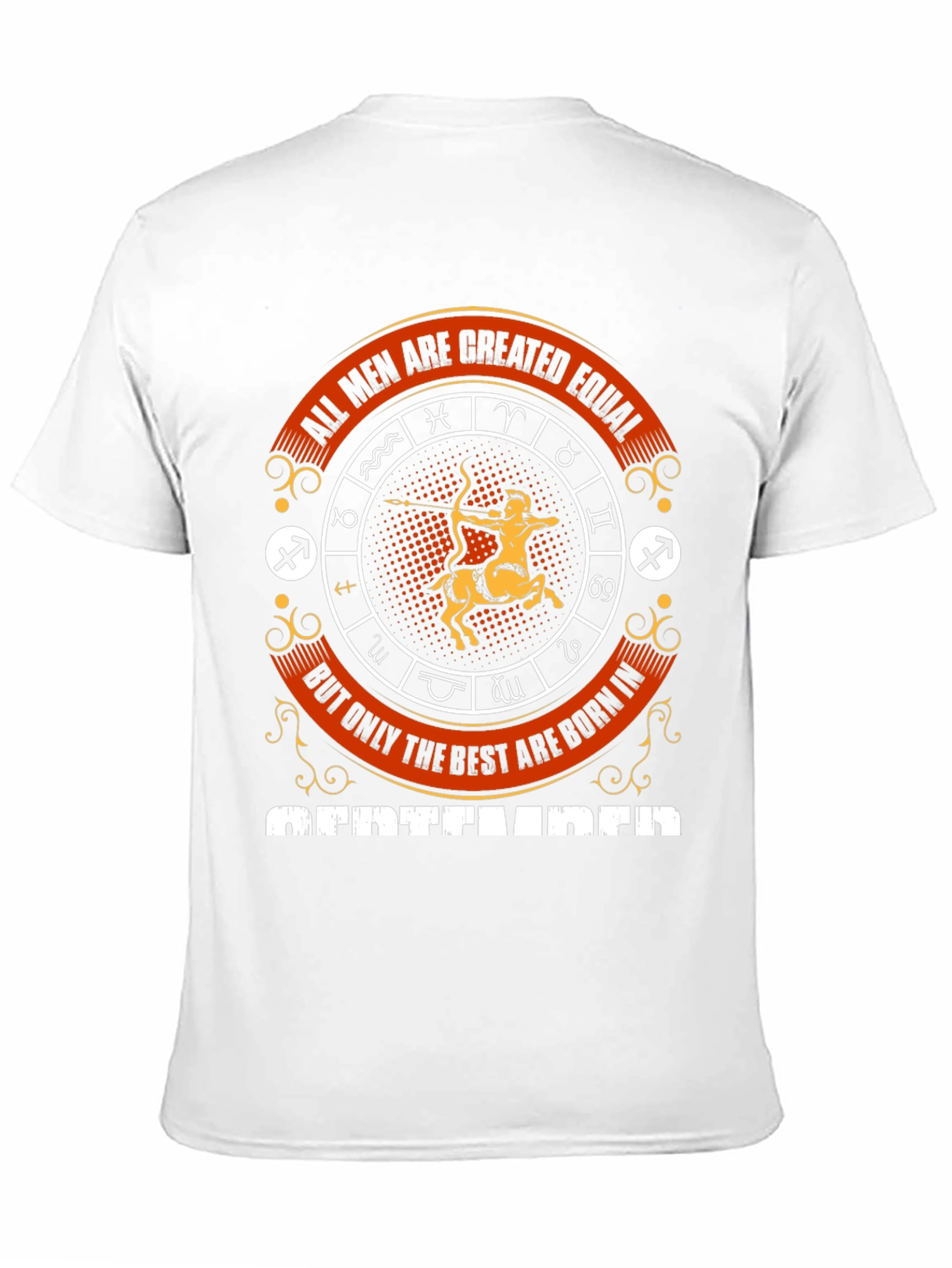 All Men Are Created Equal Sagittarius T-Shirt