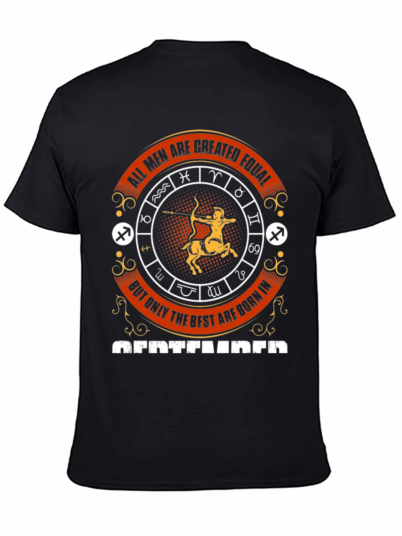 All Men Are Created Equal Sagittarius T-Shirt