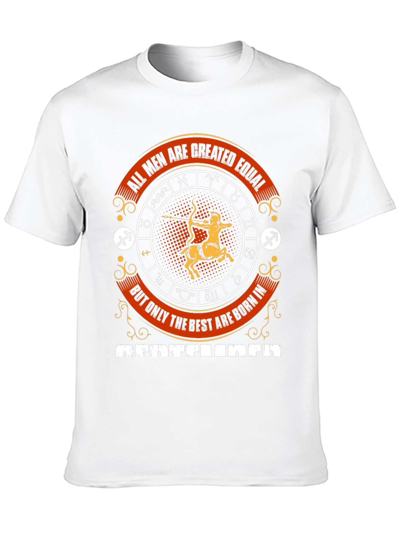 All Men Are Created Equal Sagittarius T-Shirt