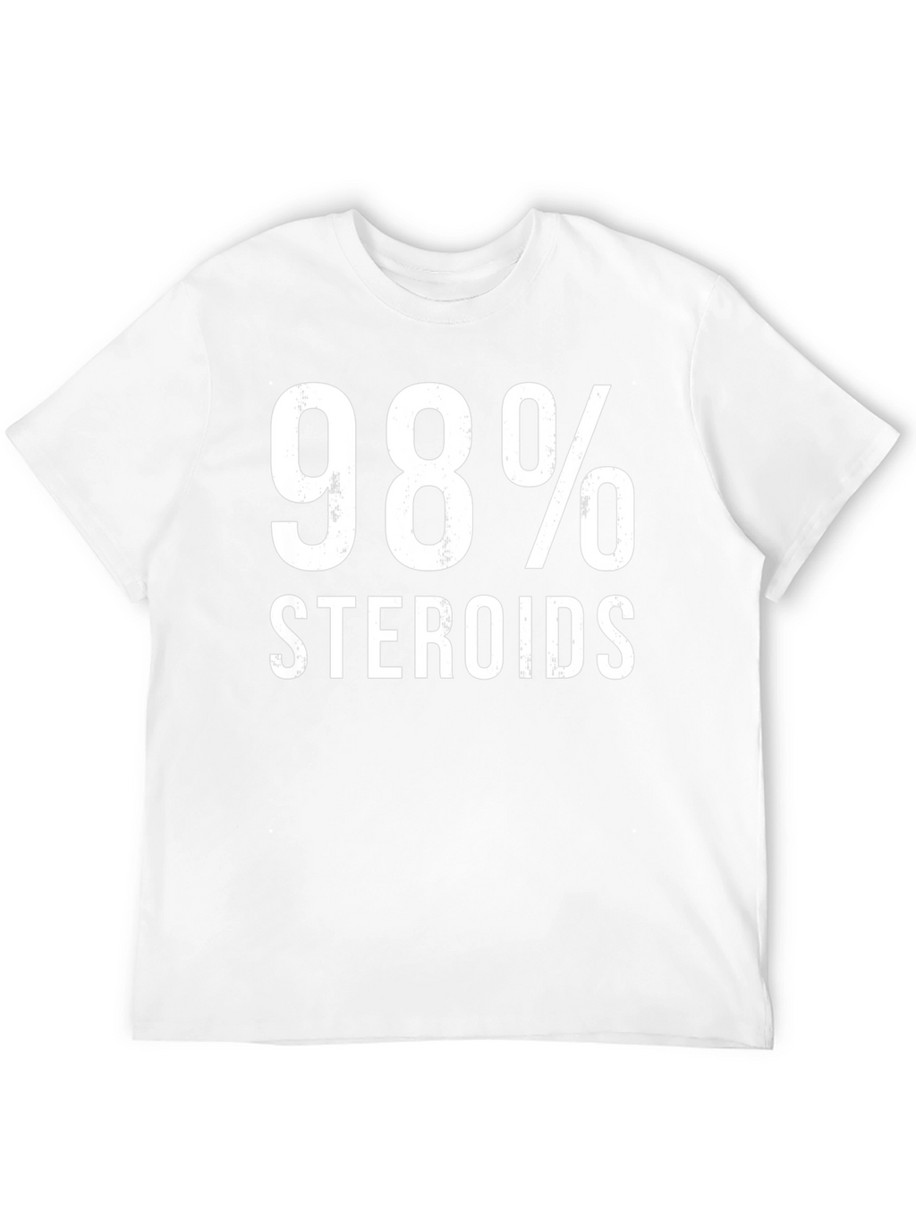 98% Steroids Funny Gym Workout T-Shirt