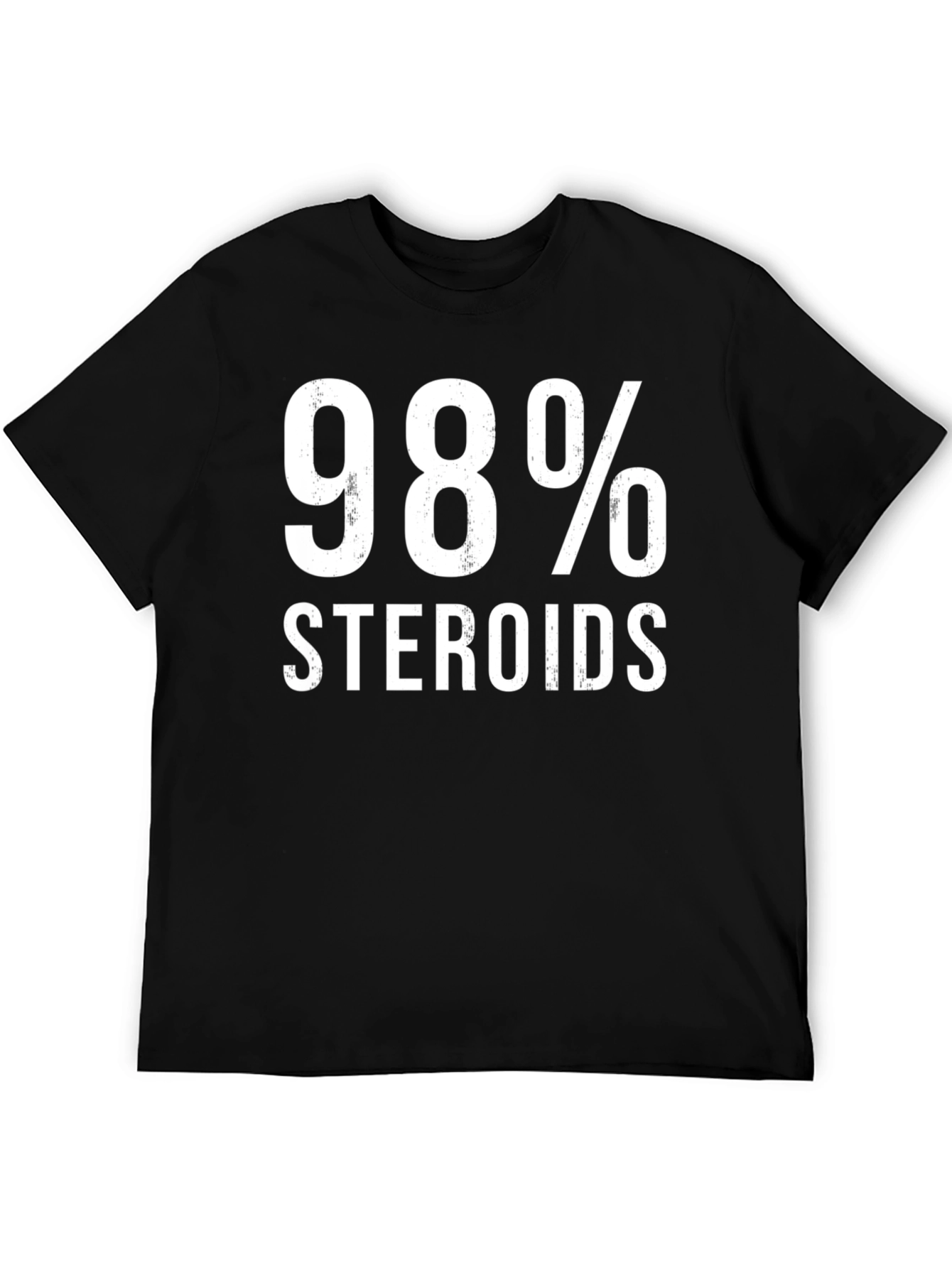 98% Steroids Funny Gym Workout T-Shirt