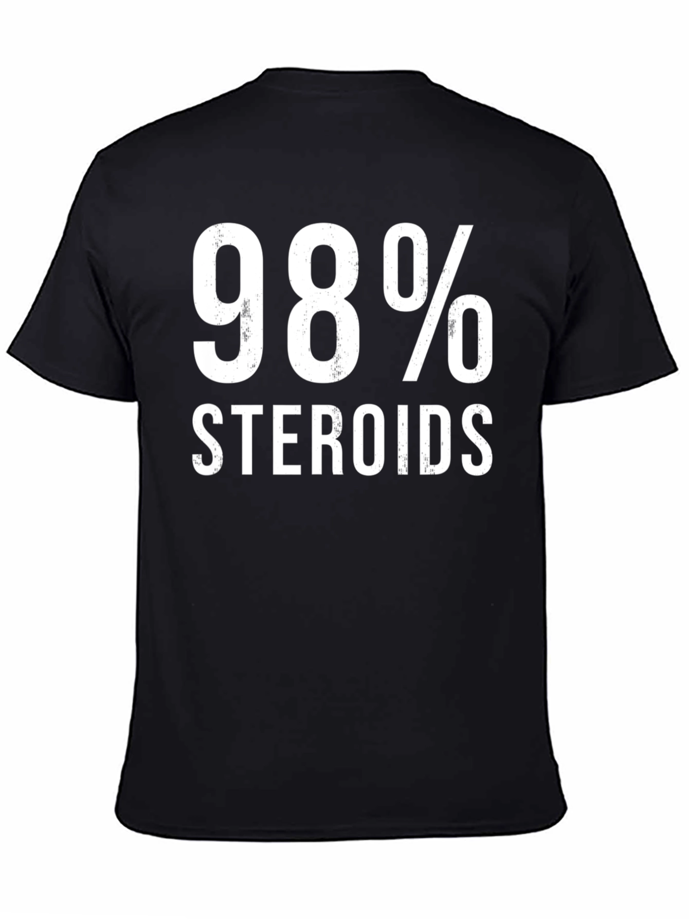 98% Steroids Funny Gym Workout T-Shirt