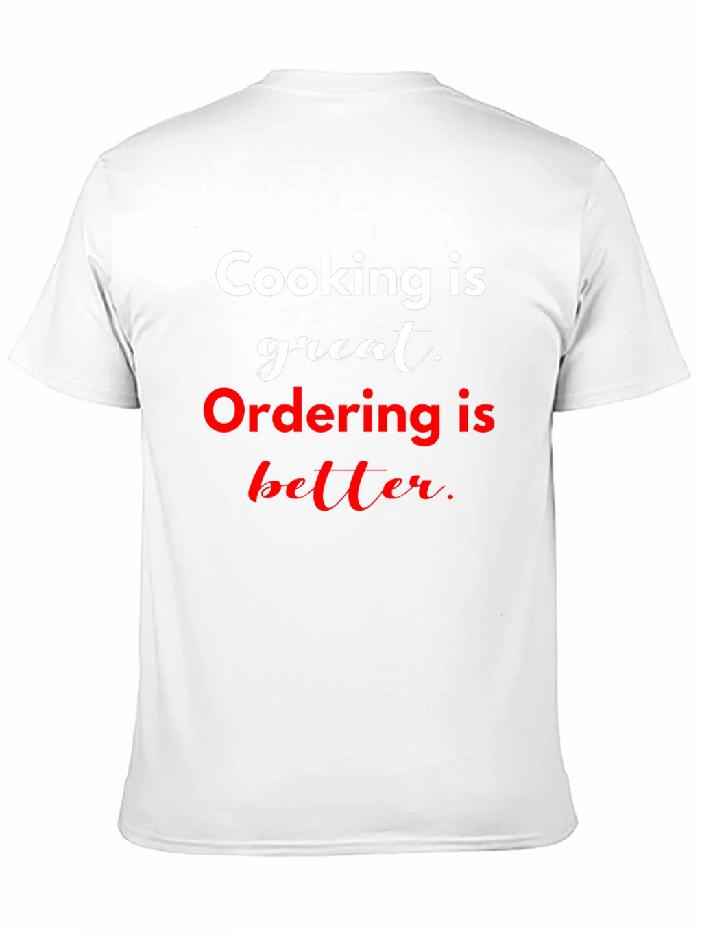 Cooking vs Ordering Funny T-Shirt